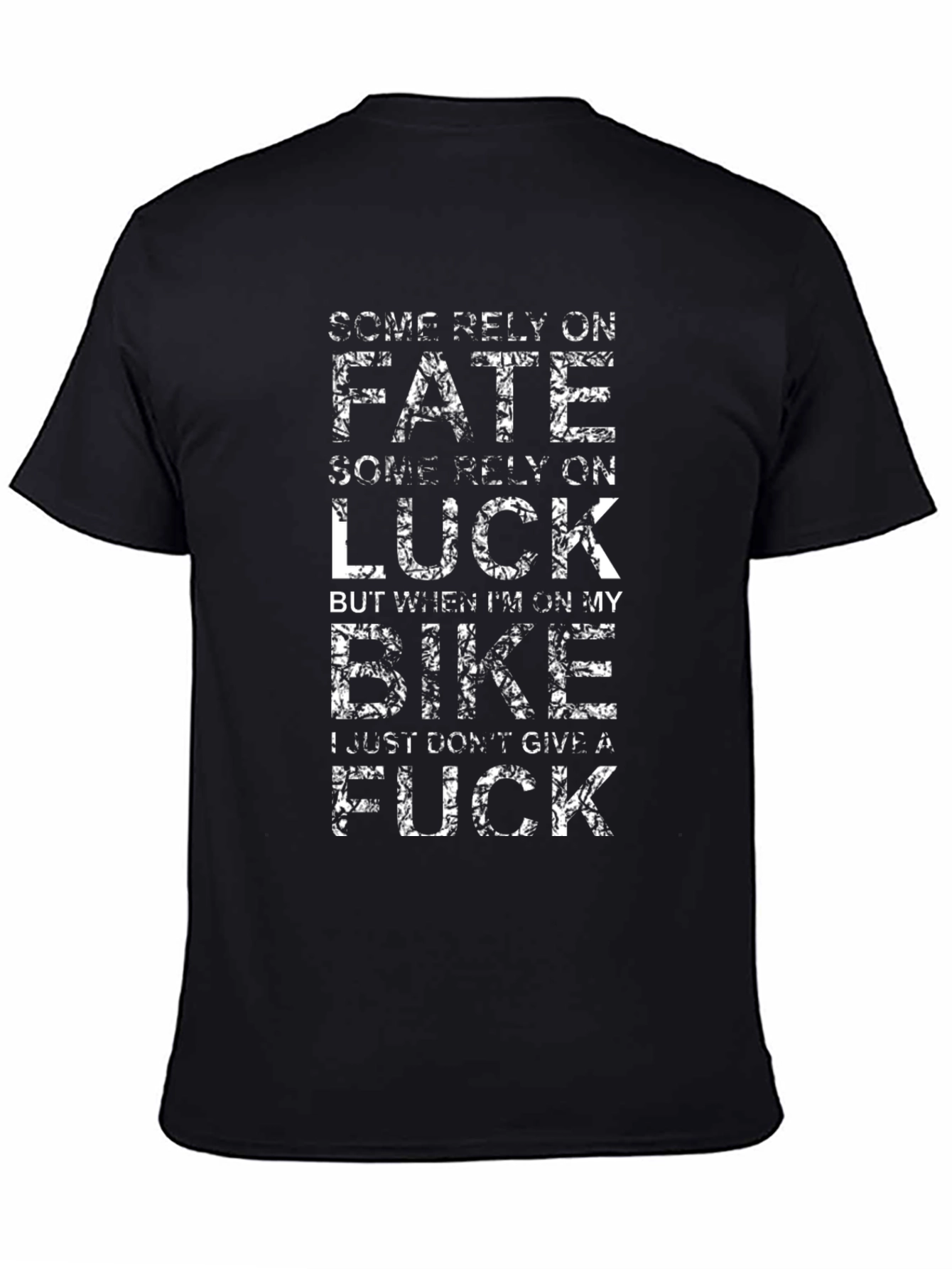 Biker Attitude T-Shirt: Fate & Luck Dont Matter!