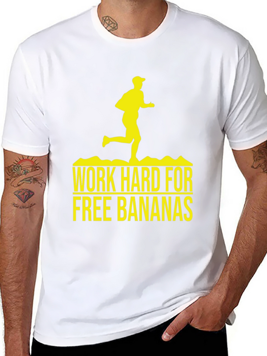 Work Hard For Free Bananas Graphic Tee