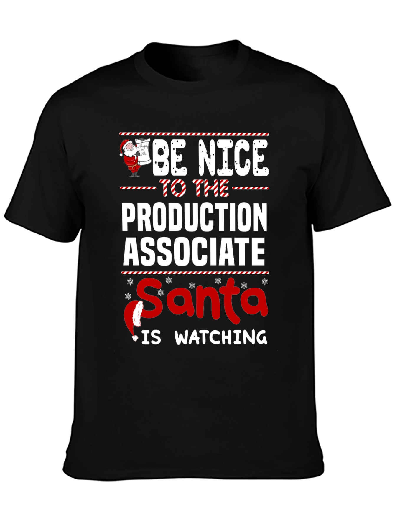 Be Nice to the Production Associate Santa T-Shirt