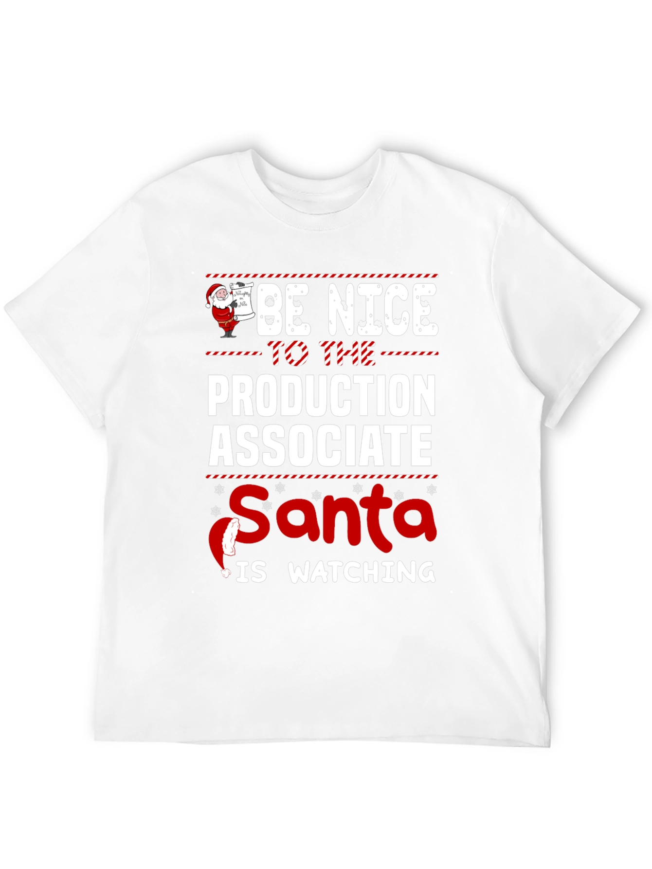 Be Nice to the Production Associate Santa T-Shirt