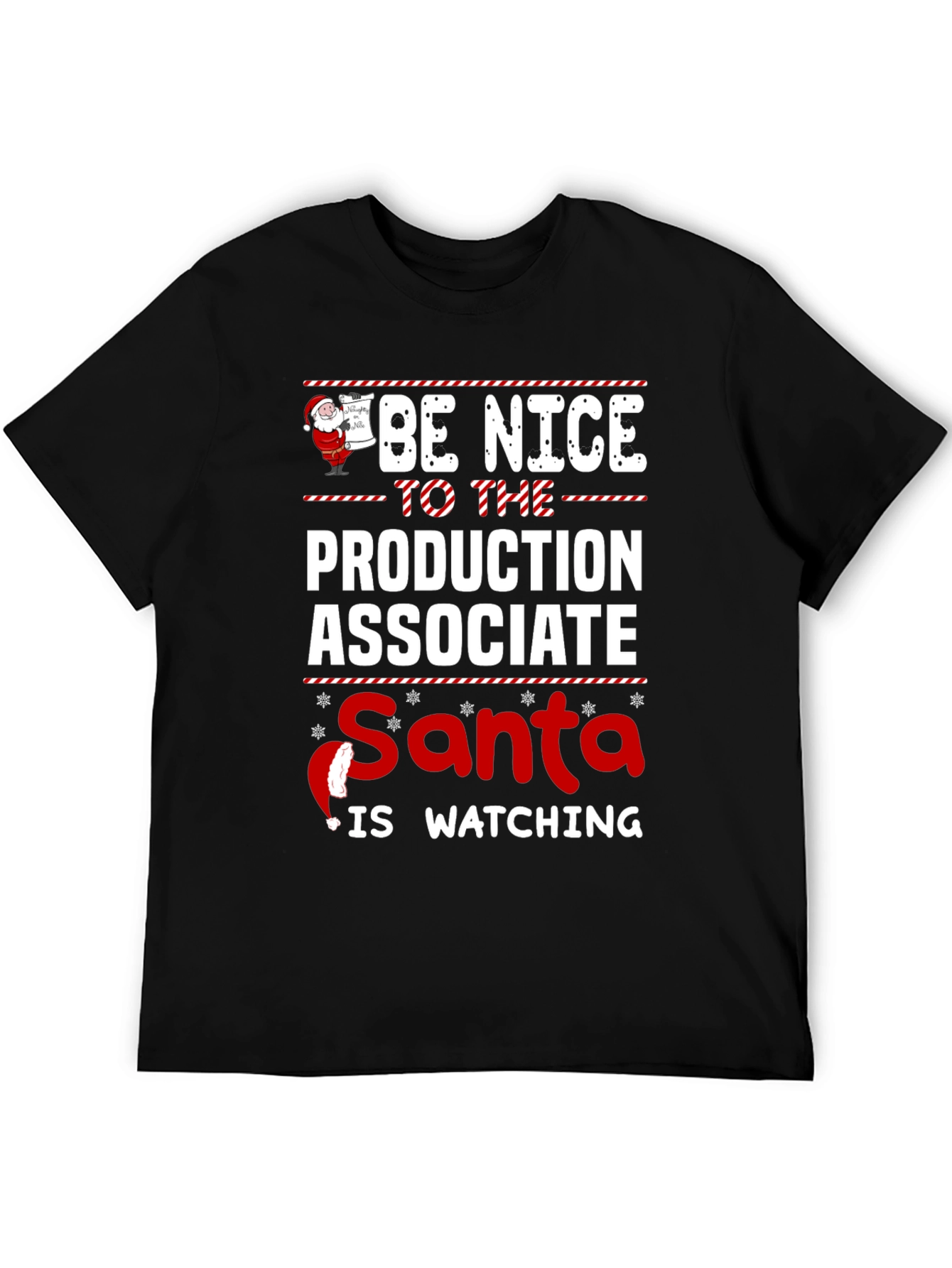 Be Nice to the Production Associate Santa T-Shirt