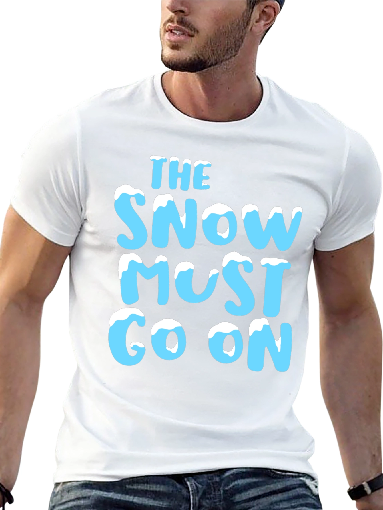The Snow Must Go On T-Shirt