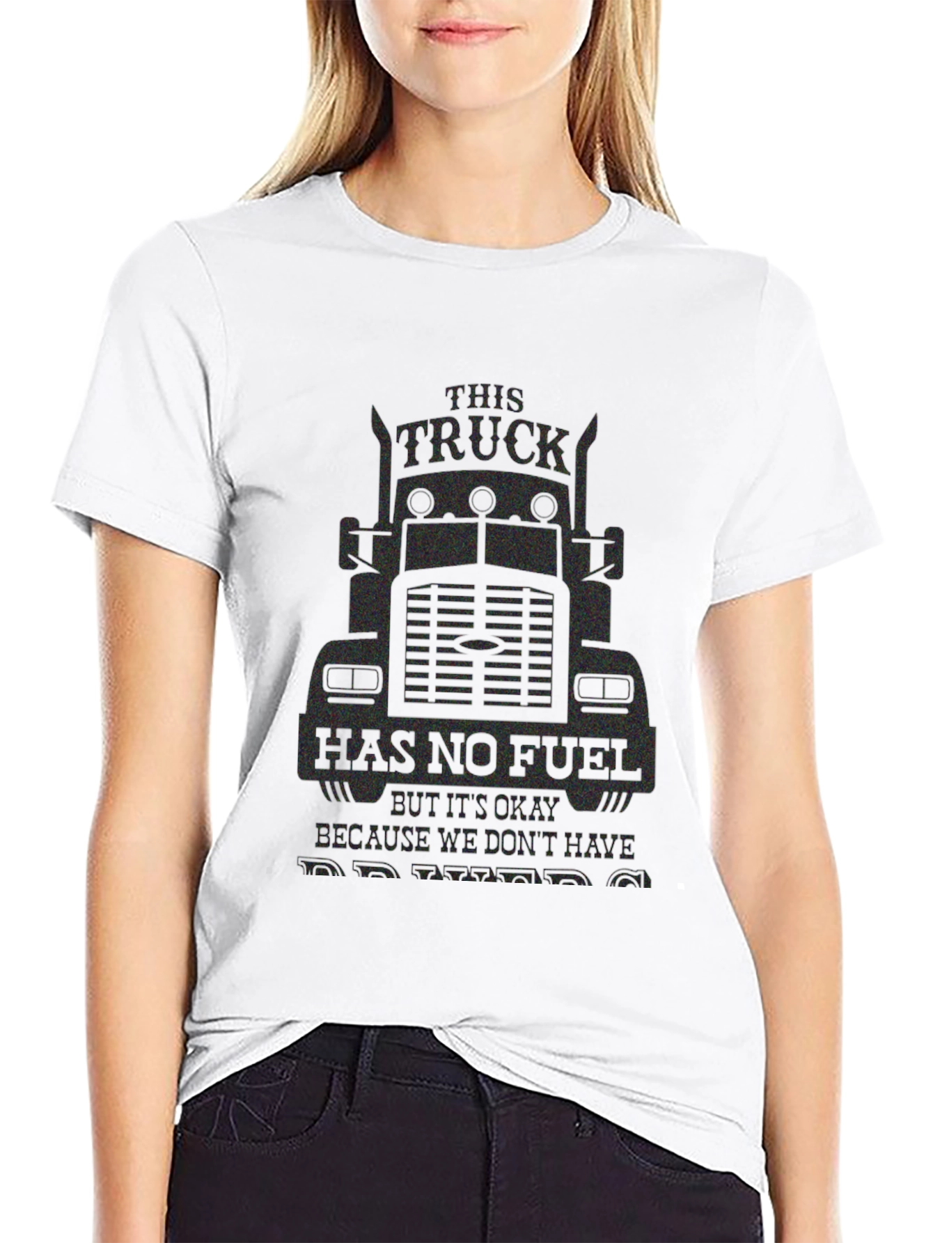 Trucker Humor T-Shirt: No Fuel No Problem!