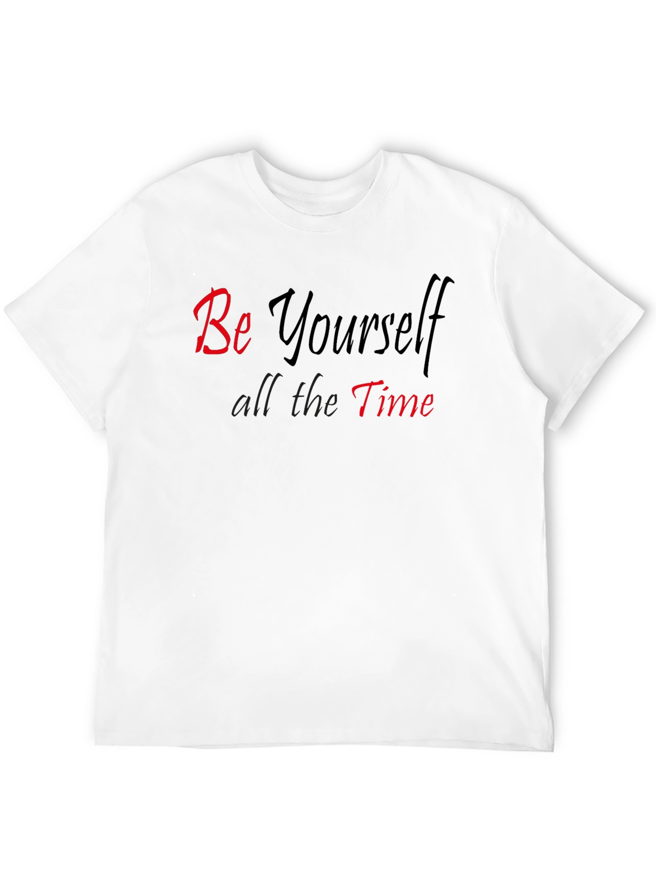 Be Yourself T-Shirt - Casual Graphic Tee