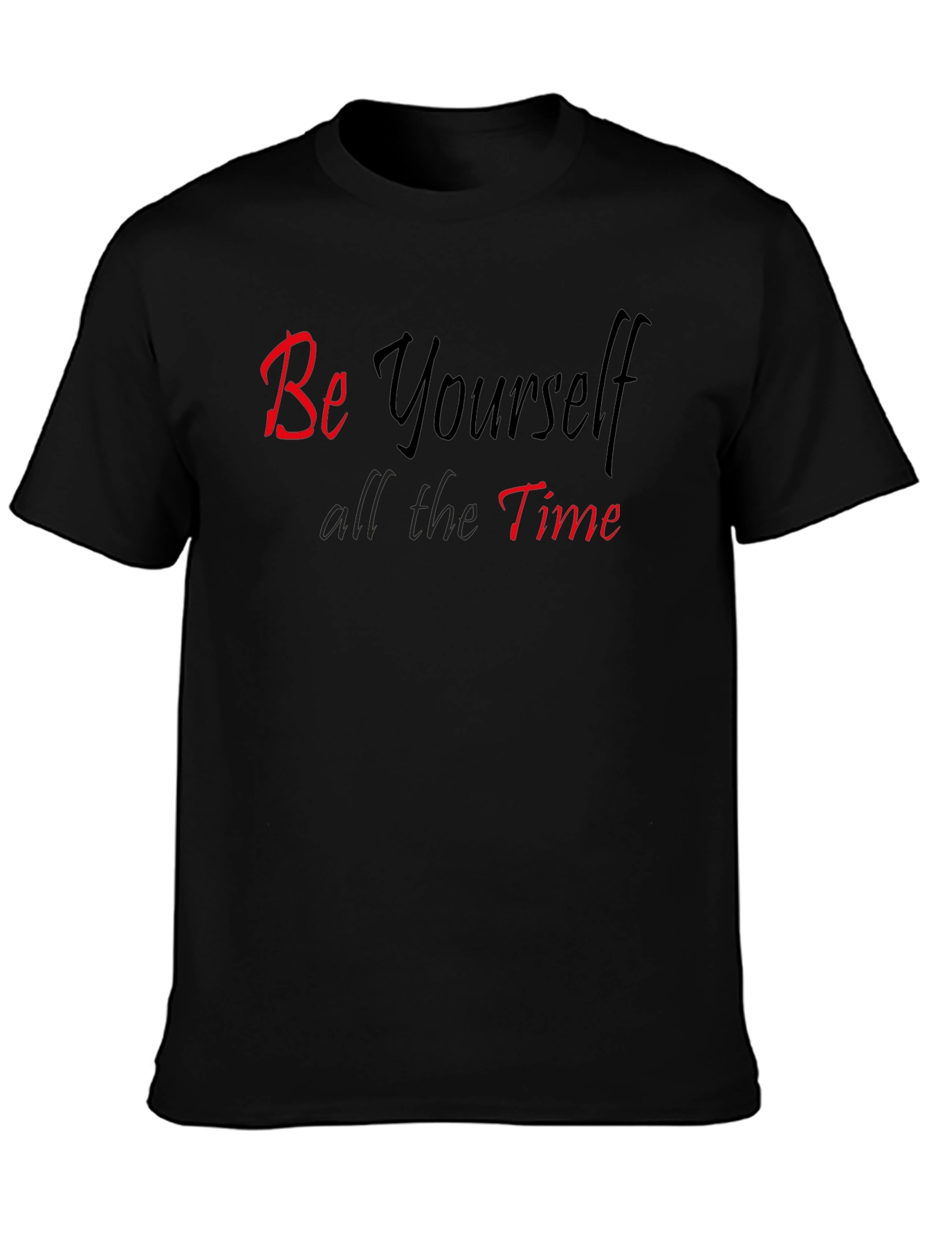 Be Yourself T-Shirt - Casual Graphic Tee