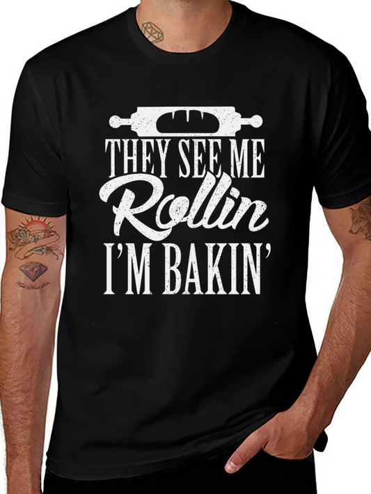 They See Me Rollin Im Bakin Black T-Shirt