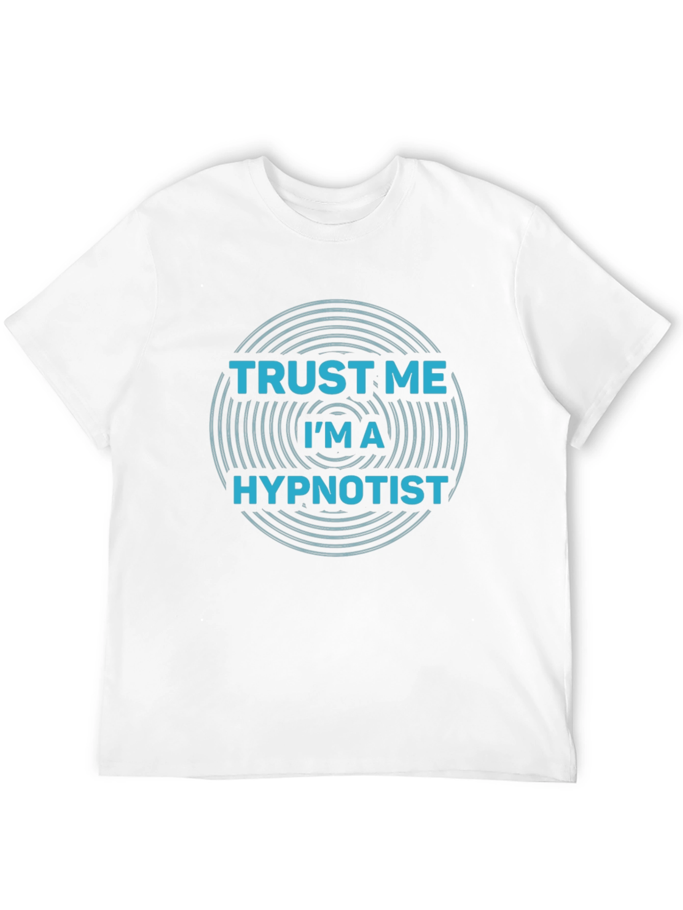 Trust Me Im A Hypnotist T-Shirt - Novelty Tee