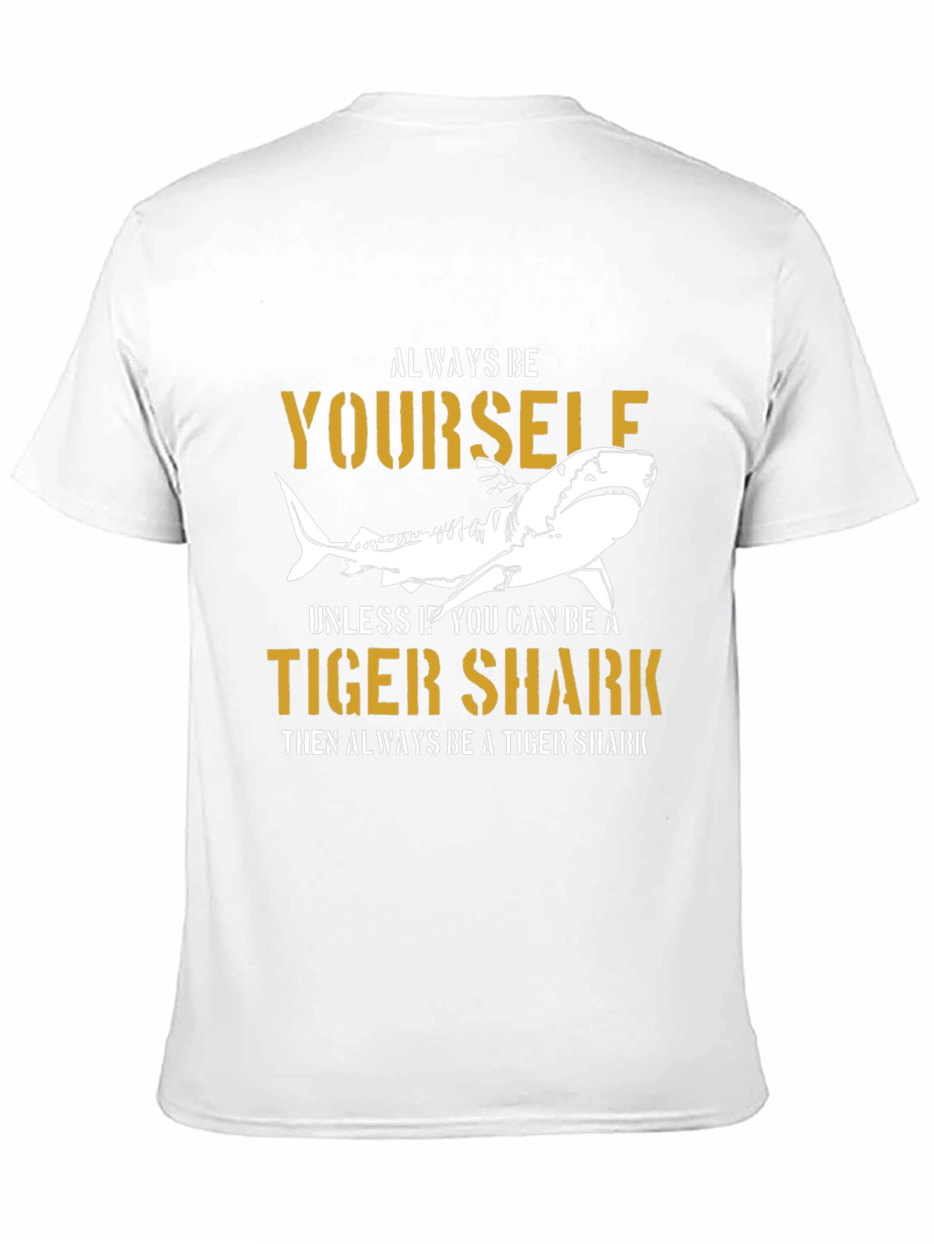 Always Be Yourself Tiger Shark Graphic Tee