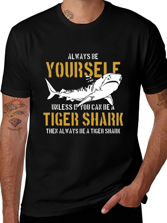 Always Be Yourself Tiger Shark Graphic Tee