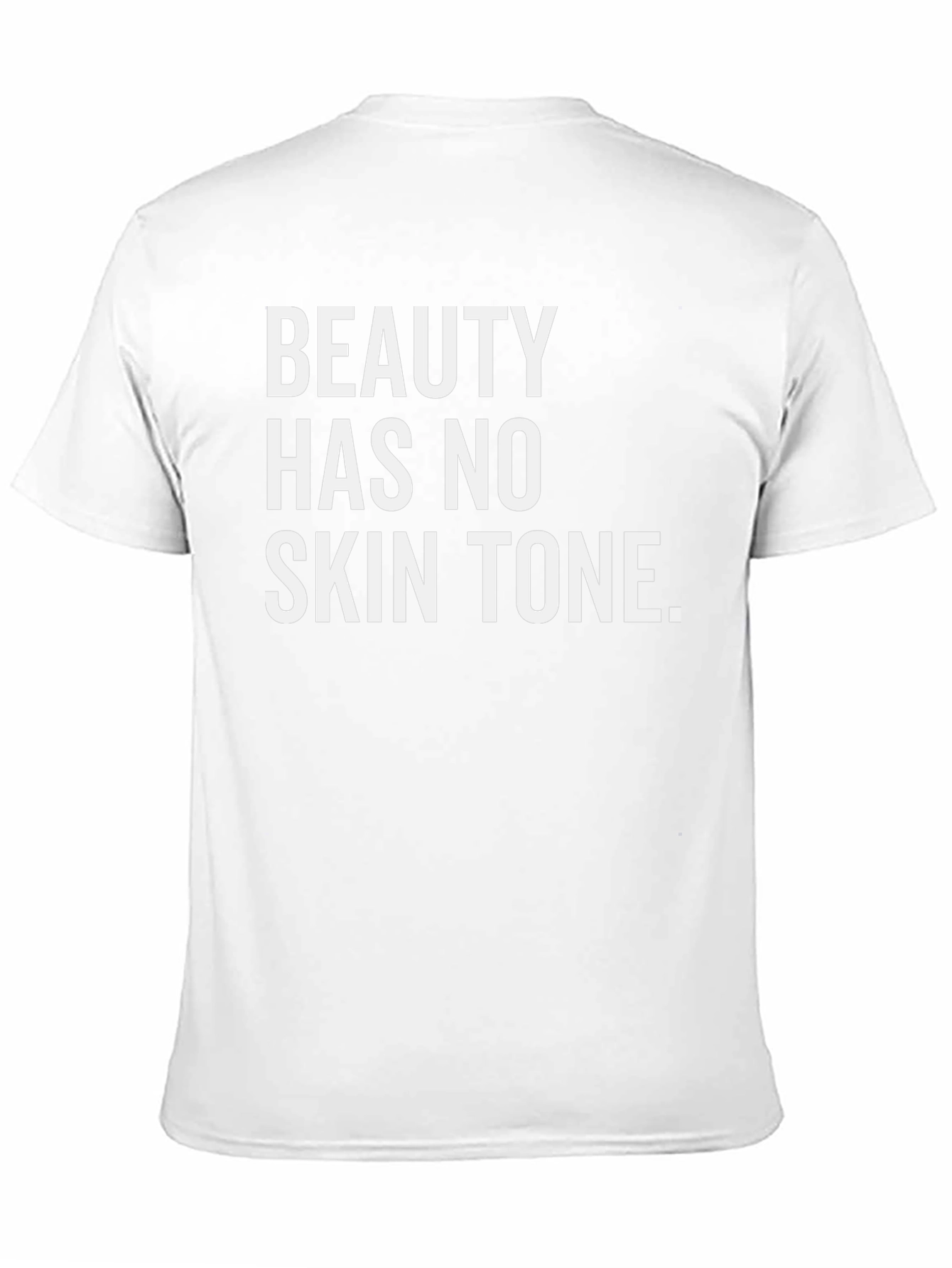 Beauty Has No Skin Tone Graphic Tee