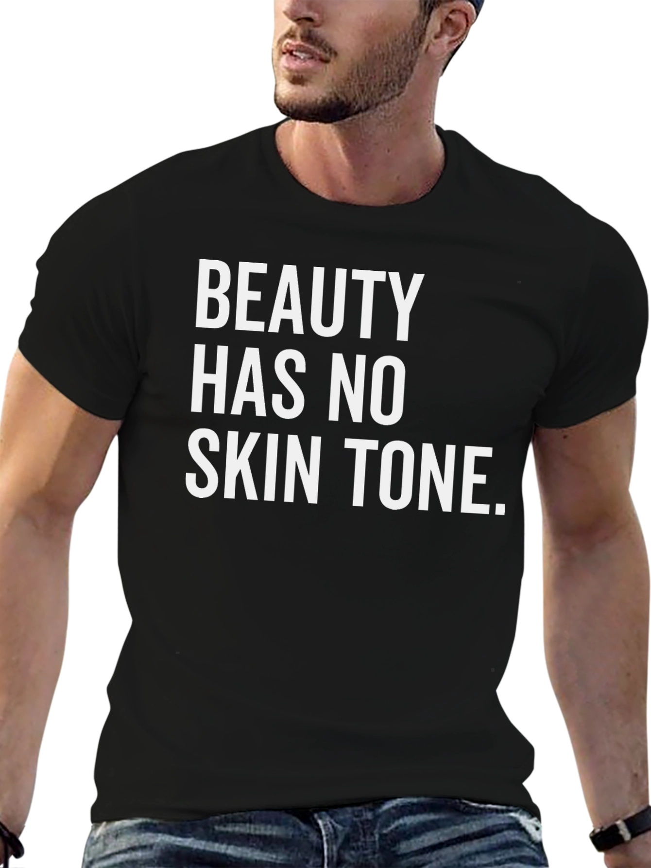 Beauty Has No Skin Tone Graphic Tee