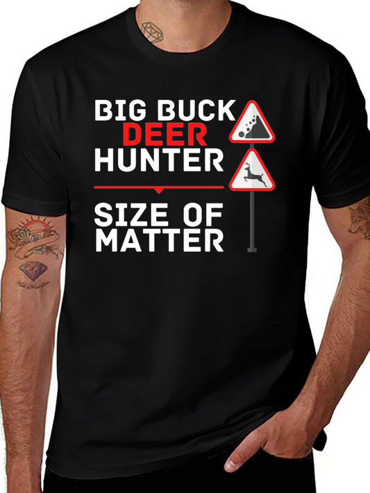 Big Buck Deer Hunter T-Shirt - Funny Hunting Gift Tee