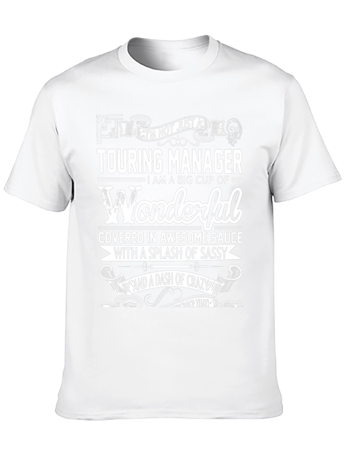 Touring Manager T-Shirt - Wonderful & Sassy
