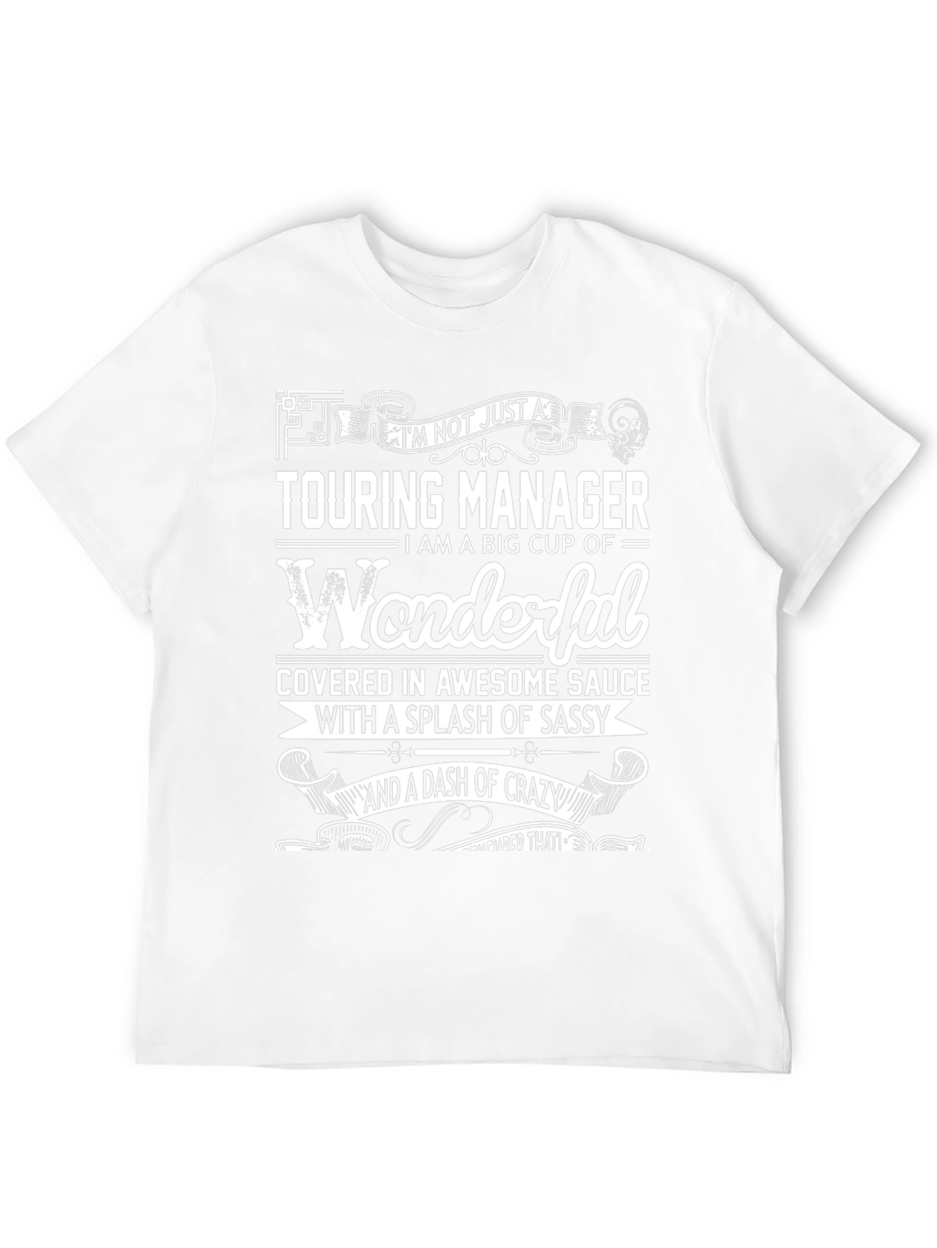 Touring Manager T-Shirt - Wonderful & Sassy