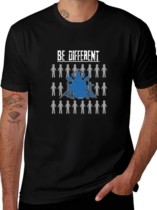 Be Different Drummer T-Shirt | Stand Out Graphic Tee