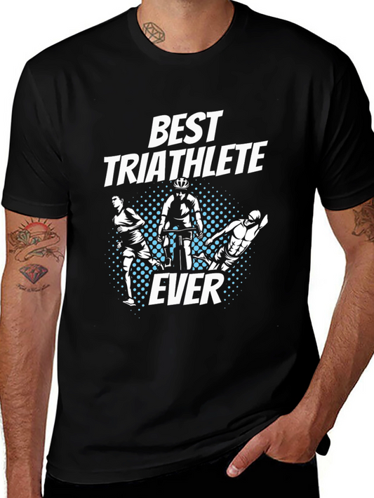 Best Triathlete Ever T-Shirt - Black Cotton Tee
