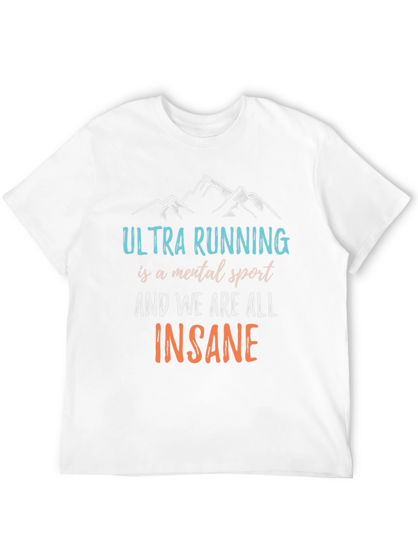 Ultra Running Mental Sport T-Shirt