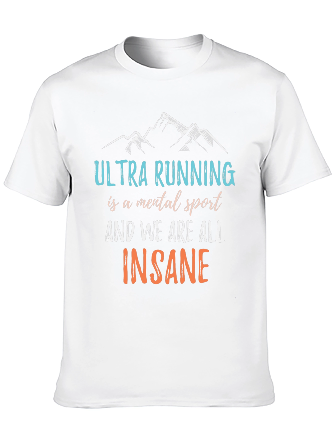 Ultra Running Mental Sport T-Shirt