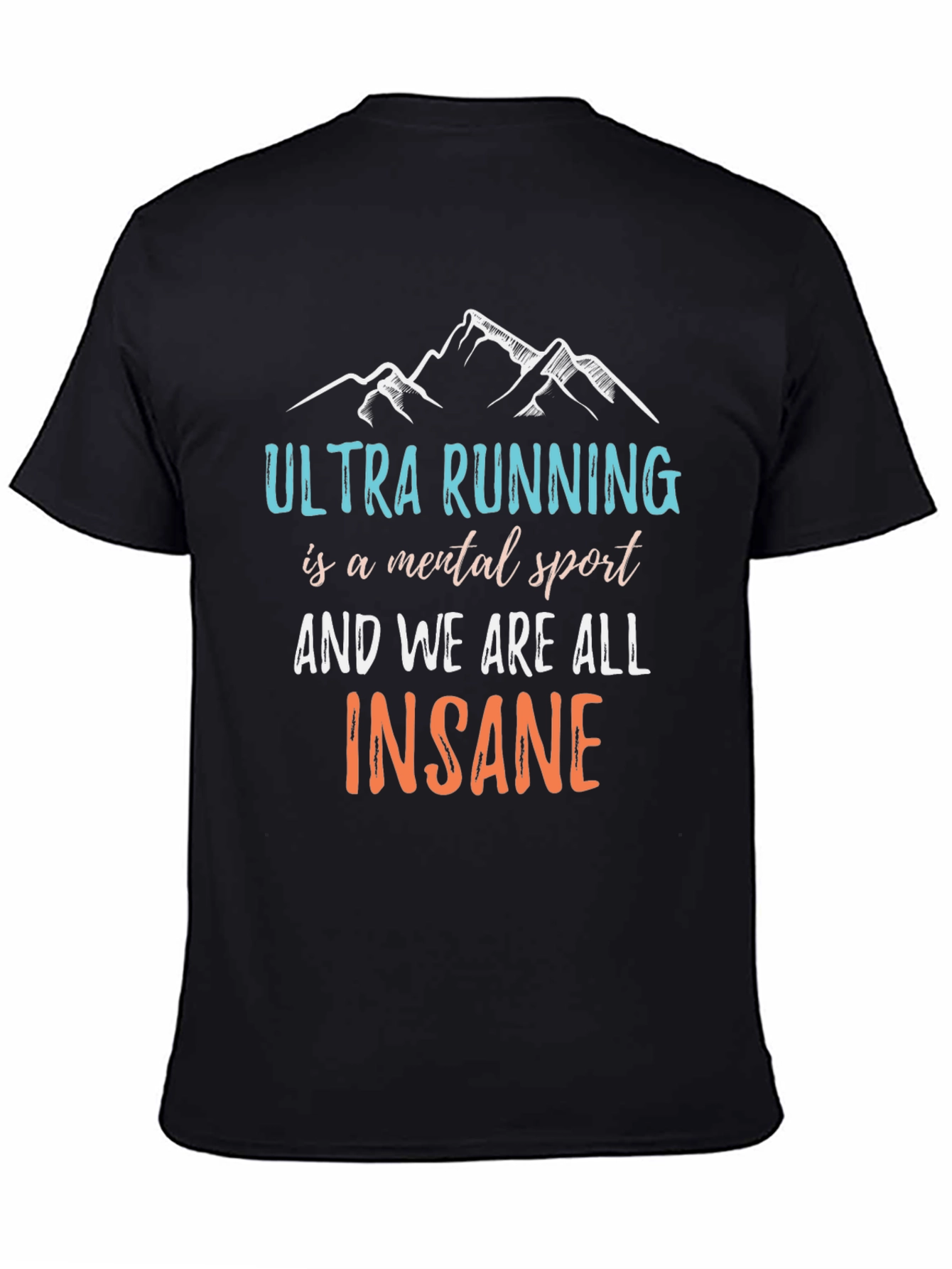 Ultra Running Mental Sport T-Shirt