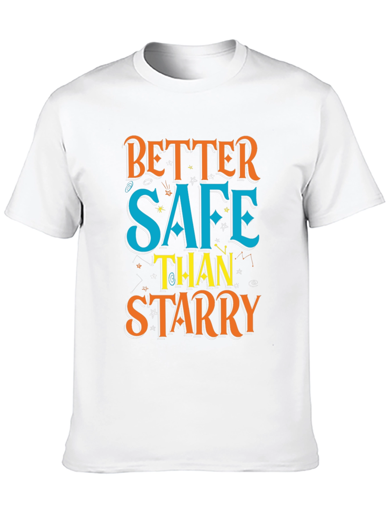 Better Safe Than Starry Graphic Tee