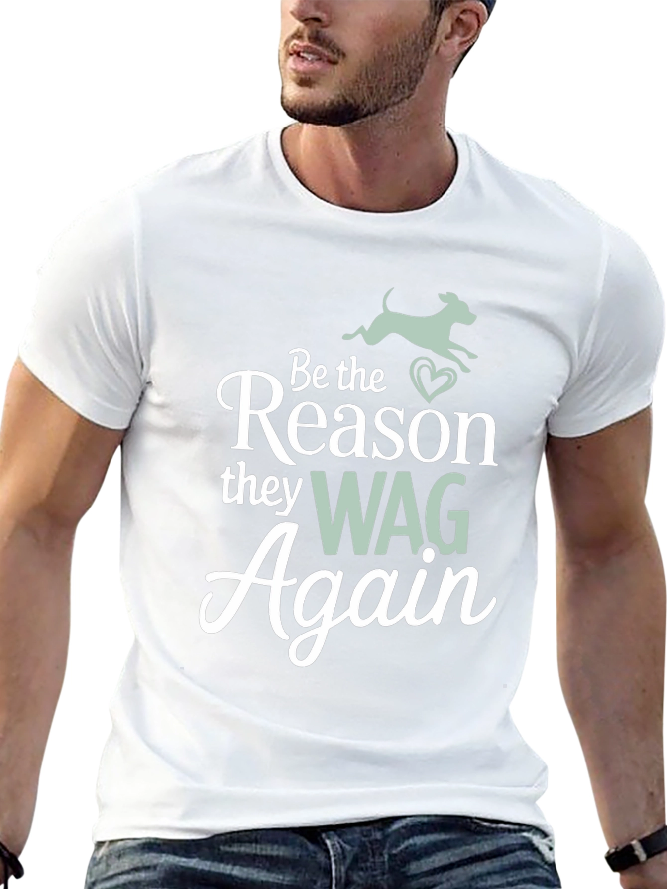 Be the Reason They Wag Again T-Shirt