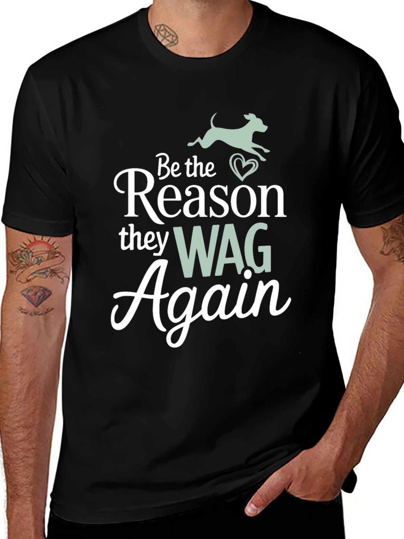 Be the Reason They Wag Again T-Shirt