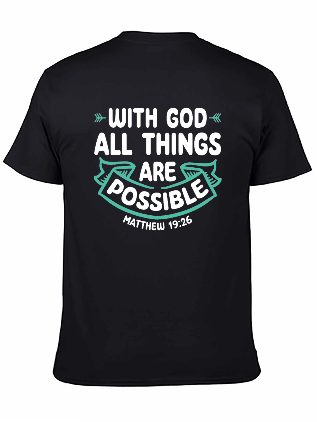 With God All Things Are Possible Tee
