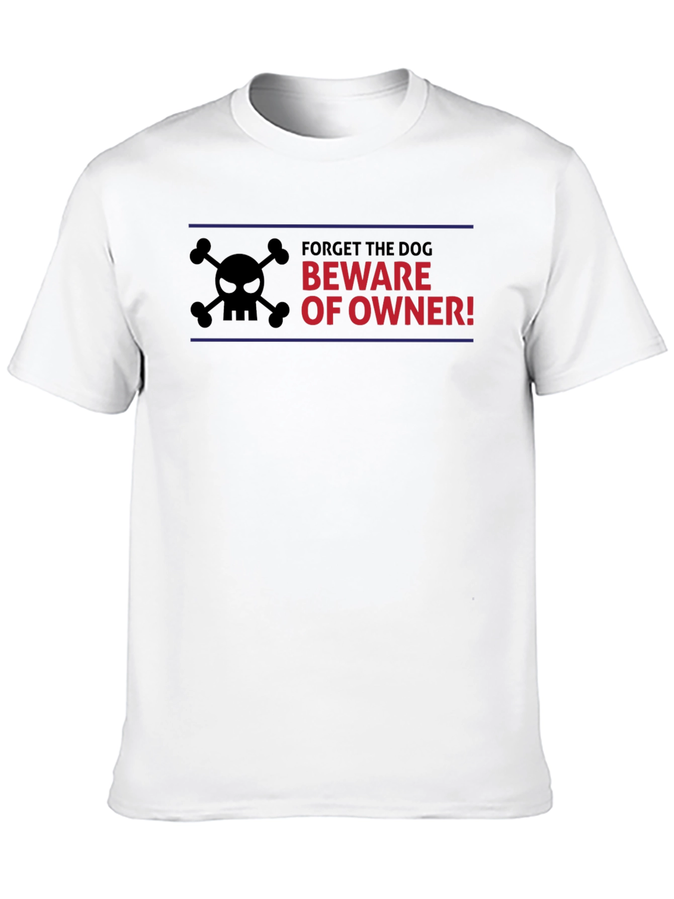 Beware of Owner T-Shirt - Funny Dog Lover Tee