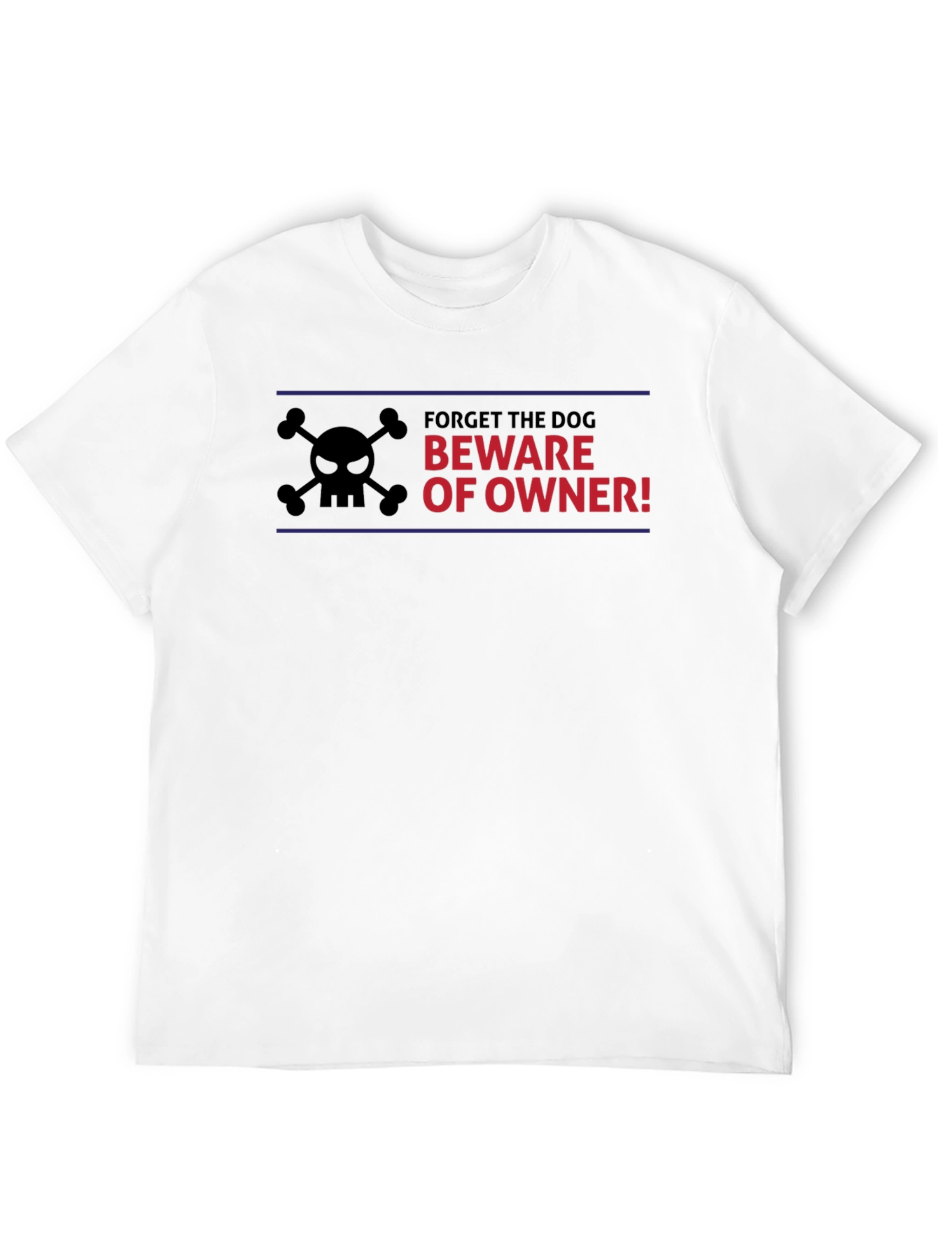 Beware of Owner T-Shirt - Funny Dog Lover Tee