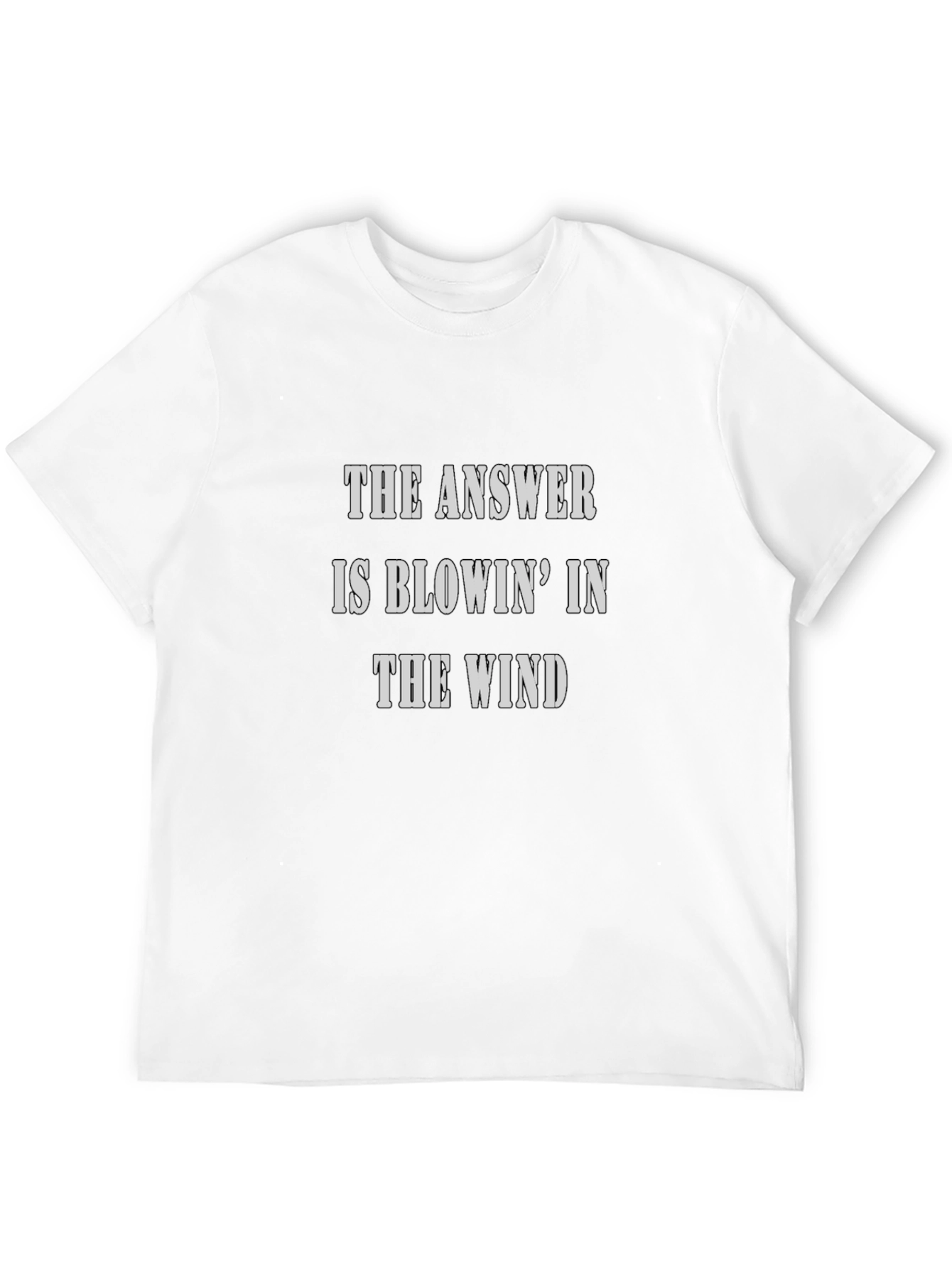 The Answer is Blowin in the Wind T-Shirt