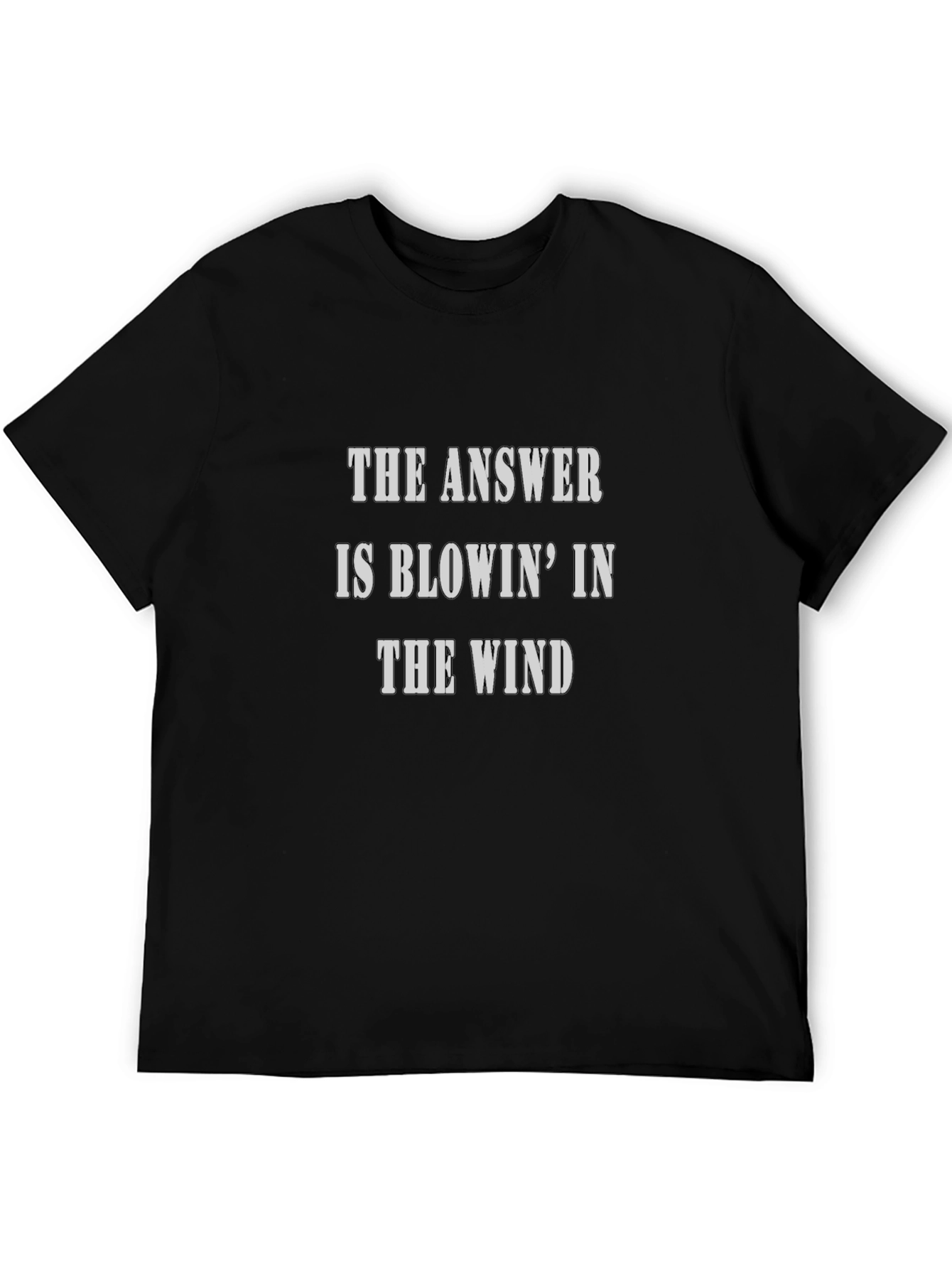 The Answer is Blowin in the Wind T-Shirt