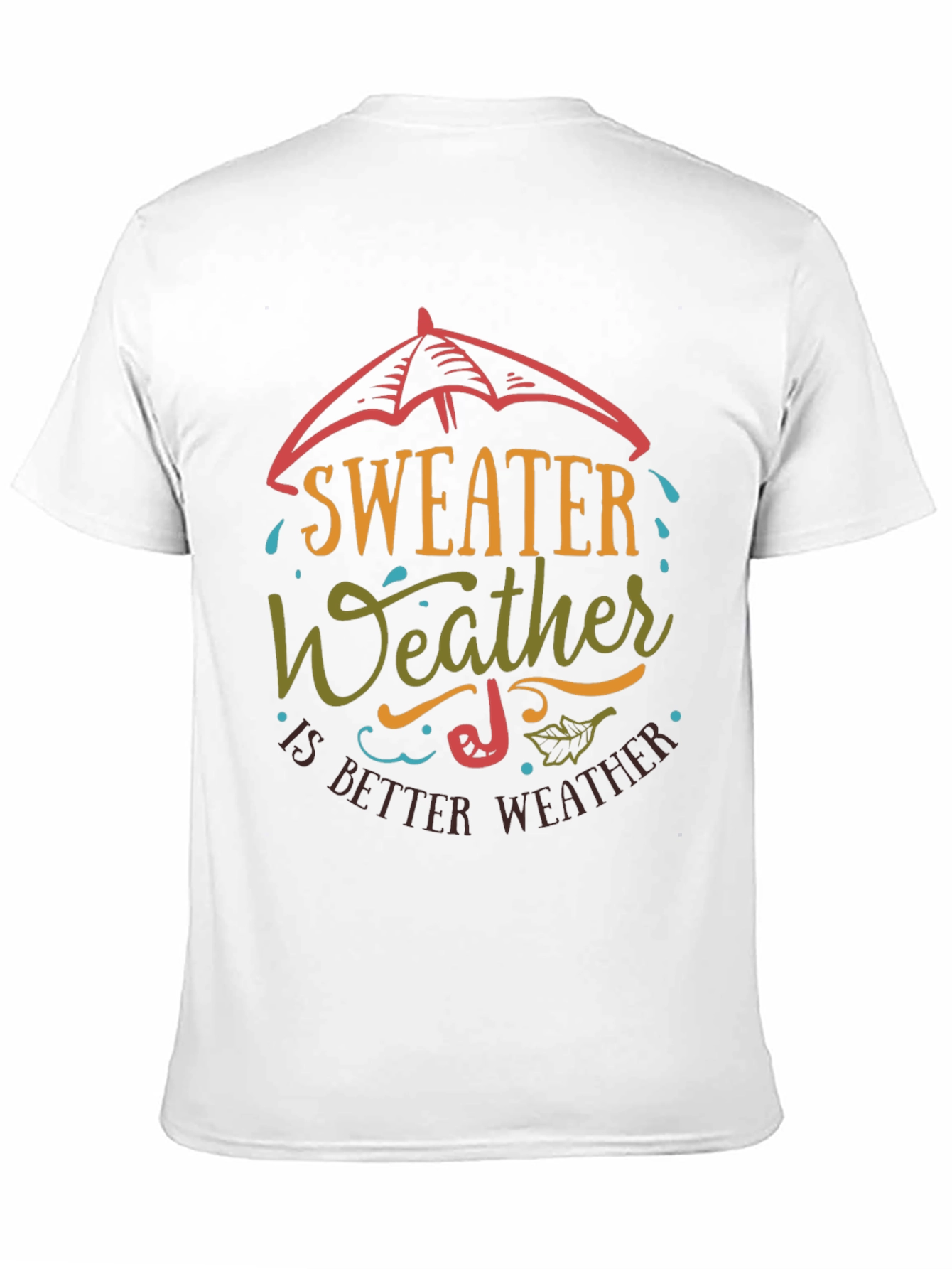 Sweater Weather Graphic T-Shirt