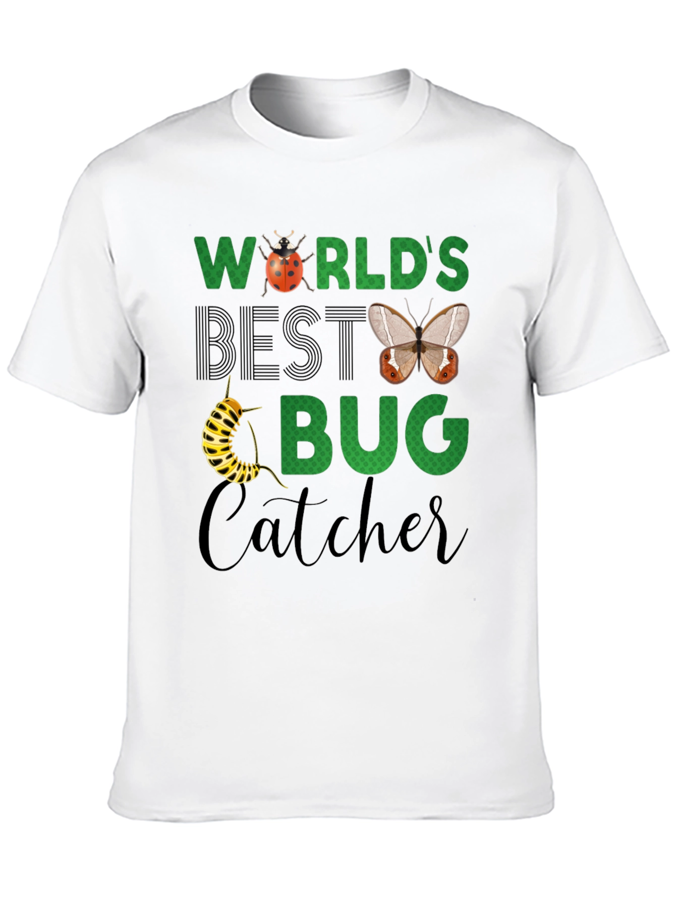 Worlds Best Bug Catcher T-Shirt