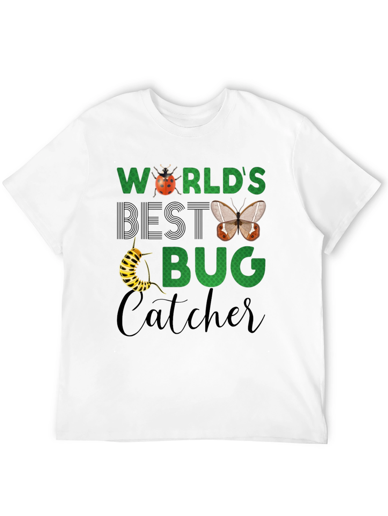 Worlds Best Bug Catcher T-Shirt