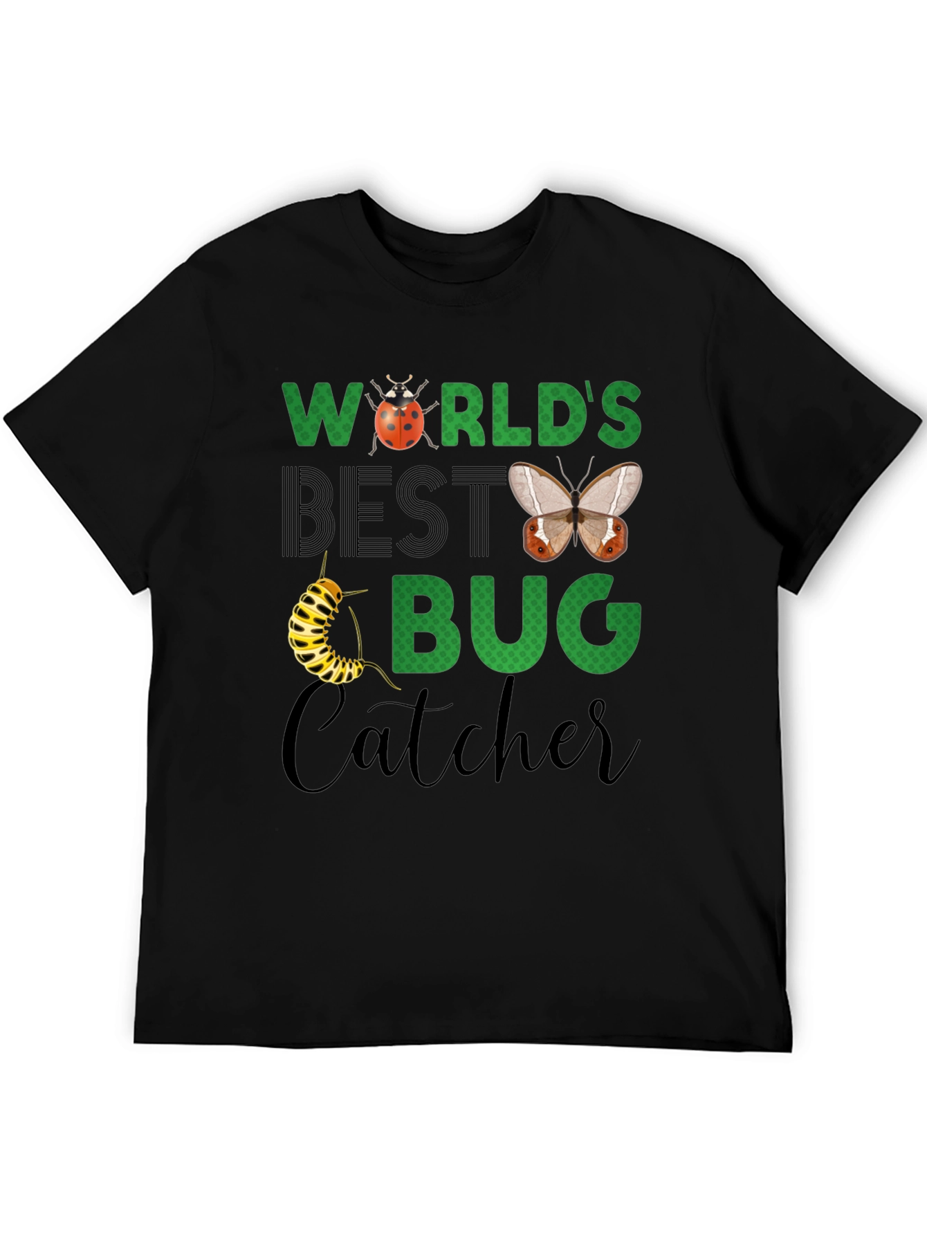 Worlds Best Bug Catcher T-Shirt