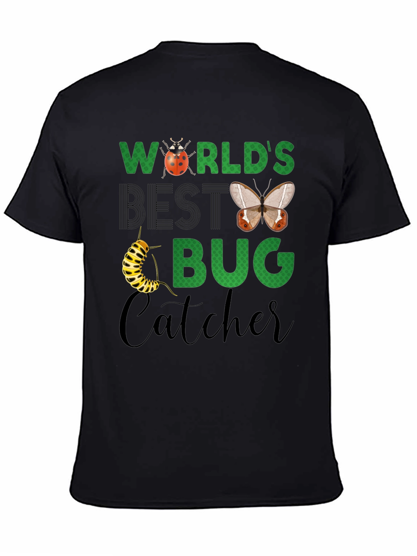 Worlds Best Bug Catcher T-Shirt