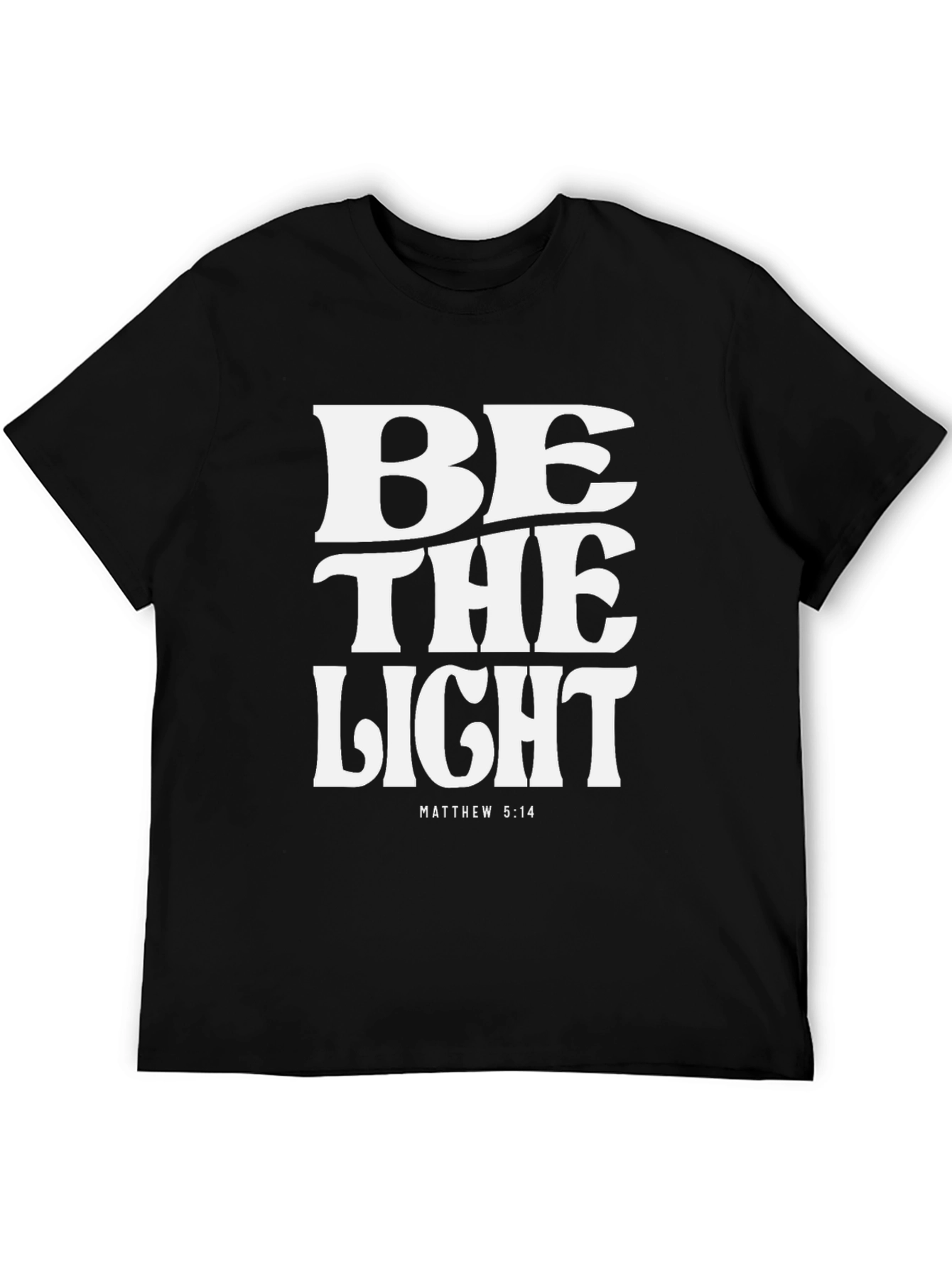 Be the Light T-Shirt - Matthew 5:14 Black
