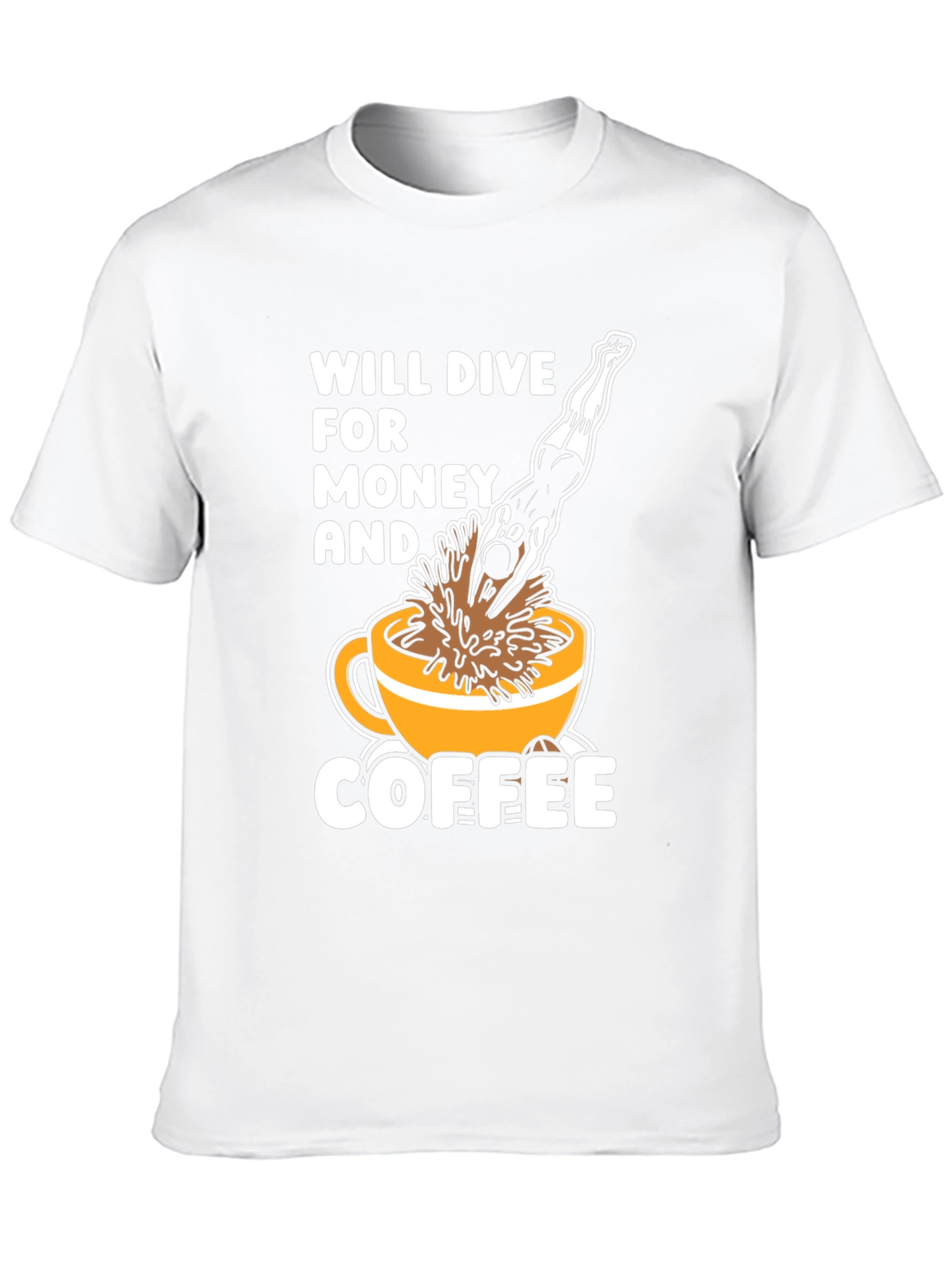 Will Dive For Money & Coffee T-Shirt