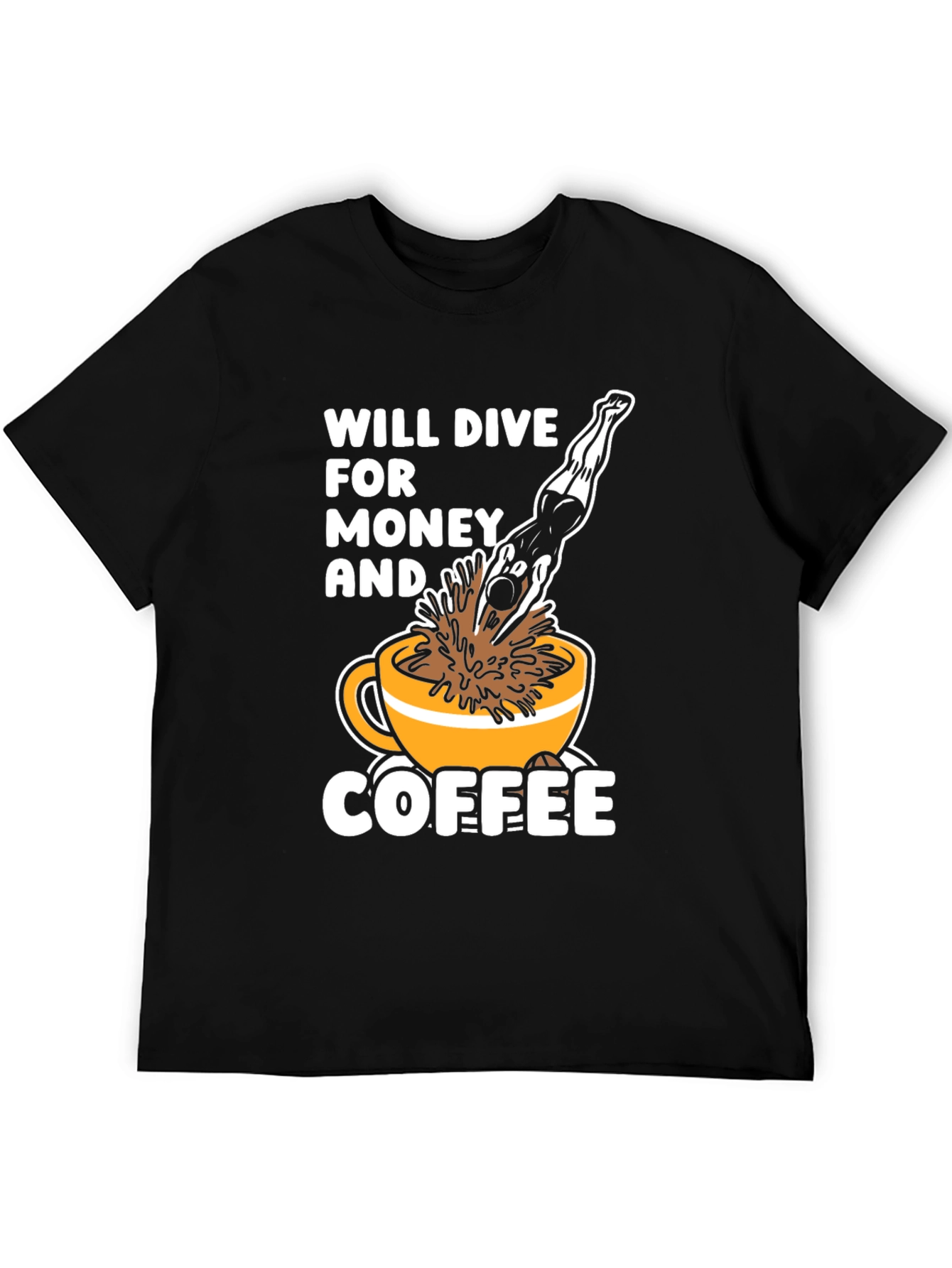 Will Dive For Money & Coffee T-Shirt