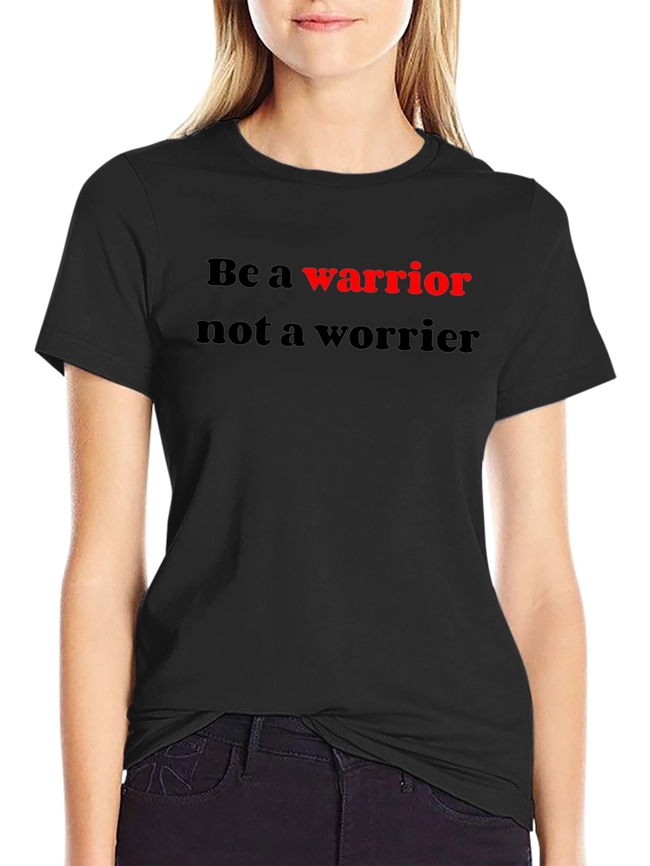 Be a Warrior Graphic T-Shirt - Motivational Tee