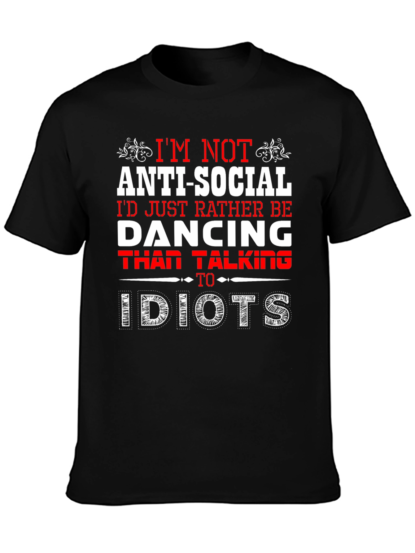 Anti-Social Dancing T-Shirt -  Rather Be Dancing