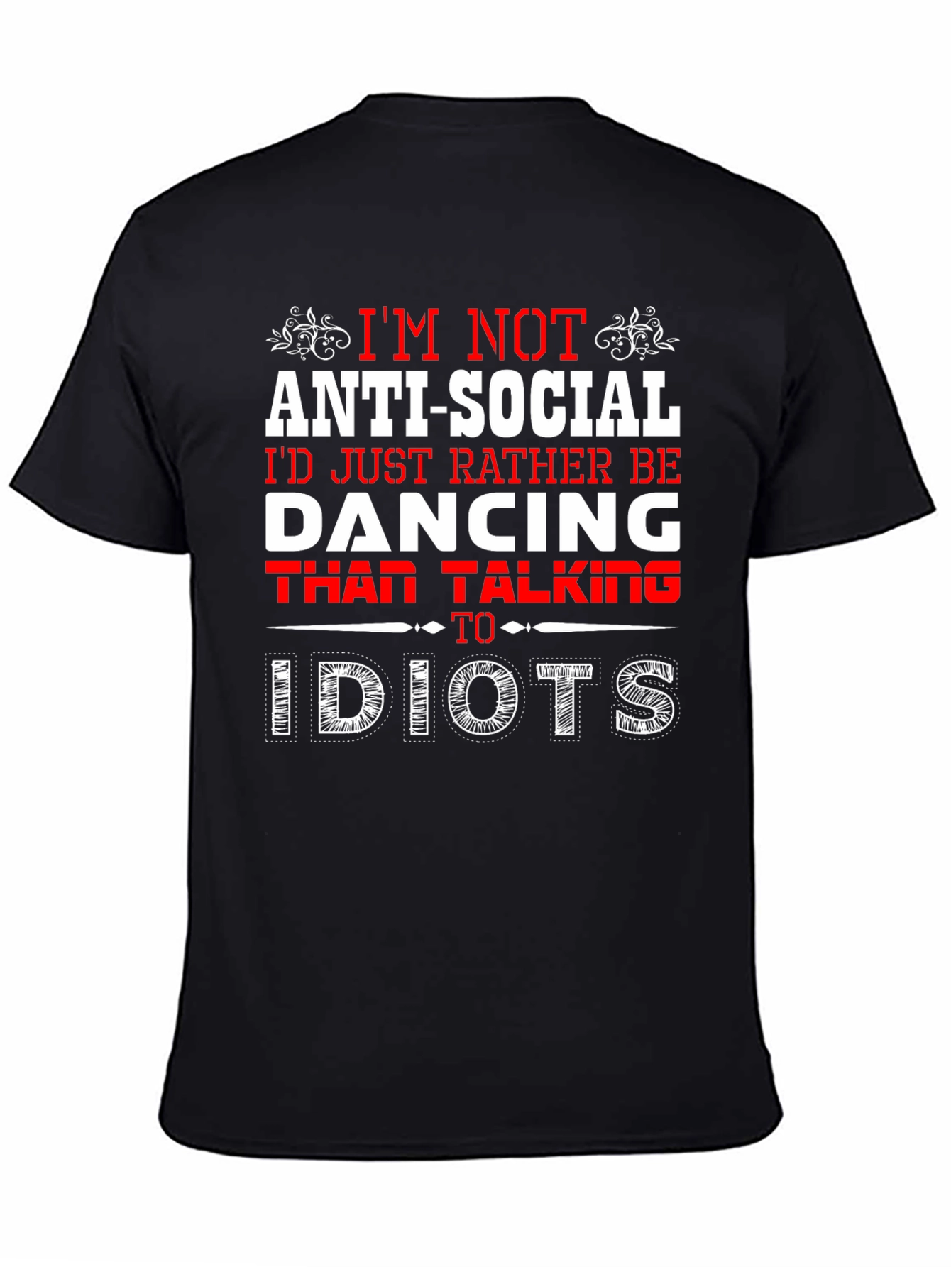 Anti-Social Dancing T-Shirt -  Rather Be Dancing
