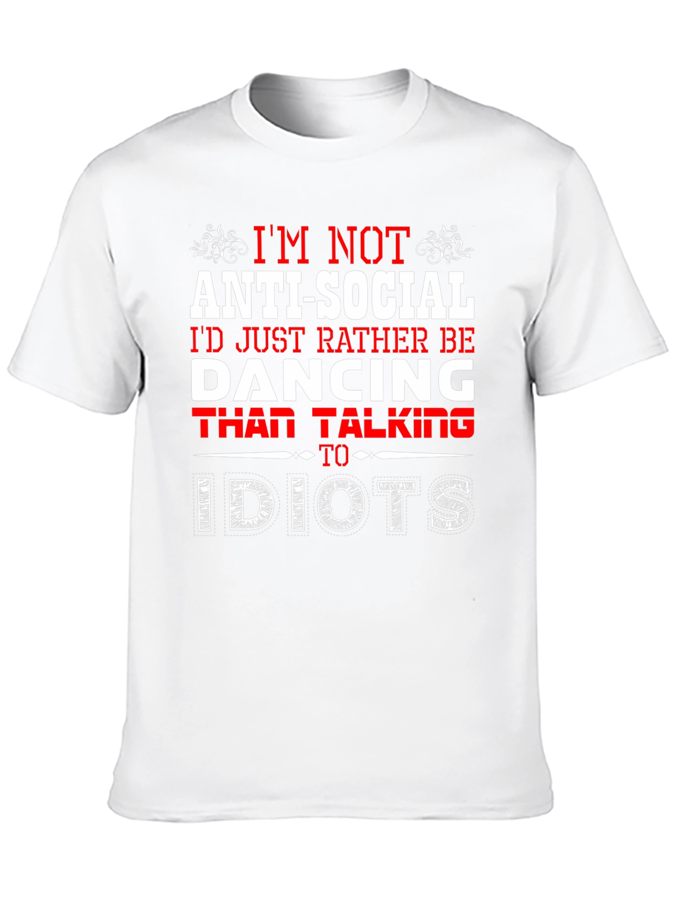 Anti-Social Dancing T-Shirt -  Rather Be Dancing