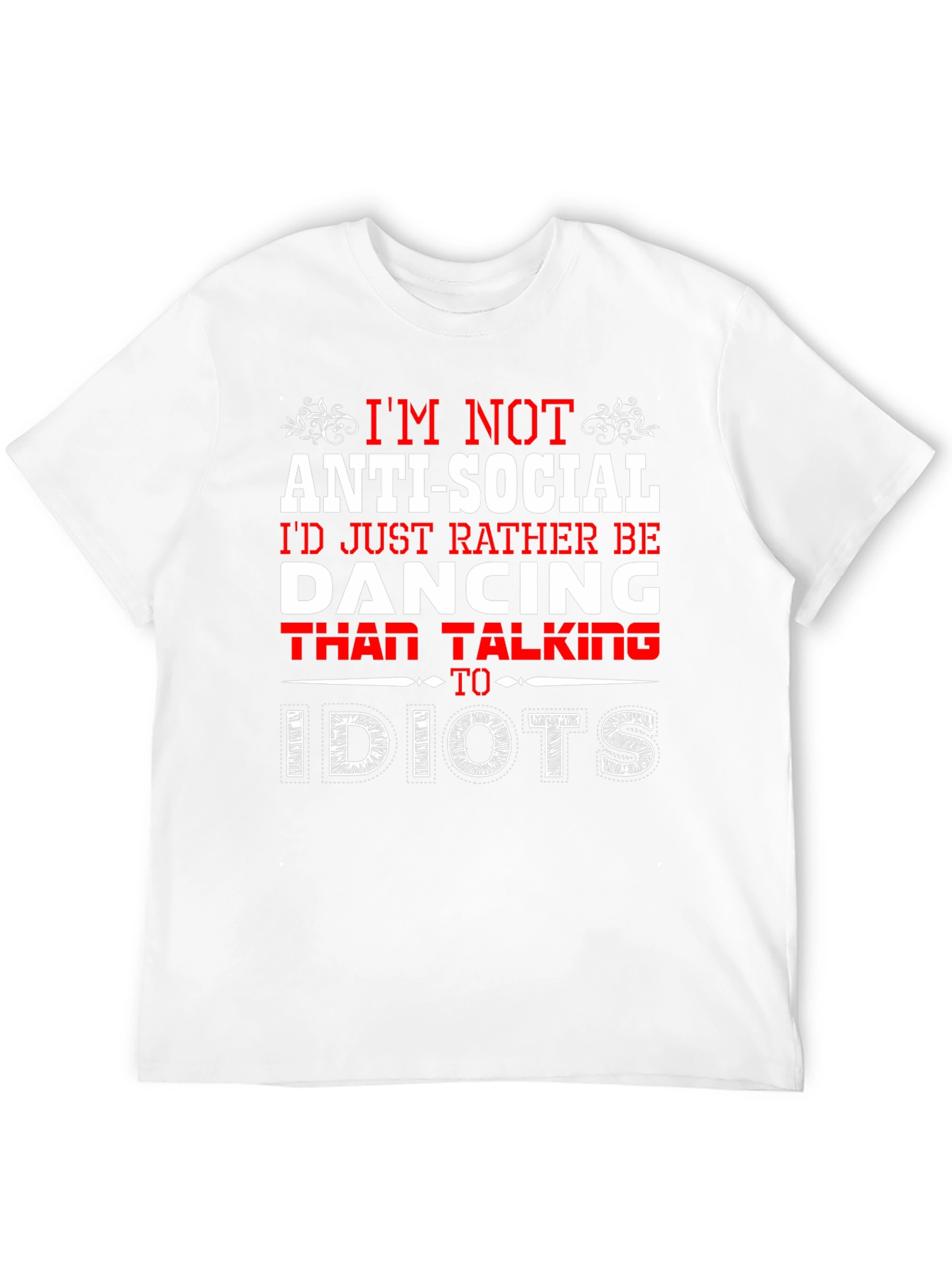 Anti-Social Dancing T-Shirt -  Rather Be Dancing