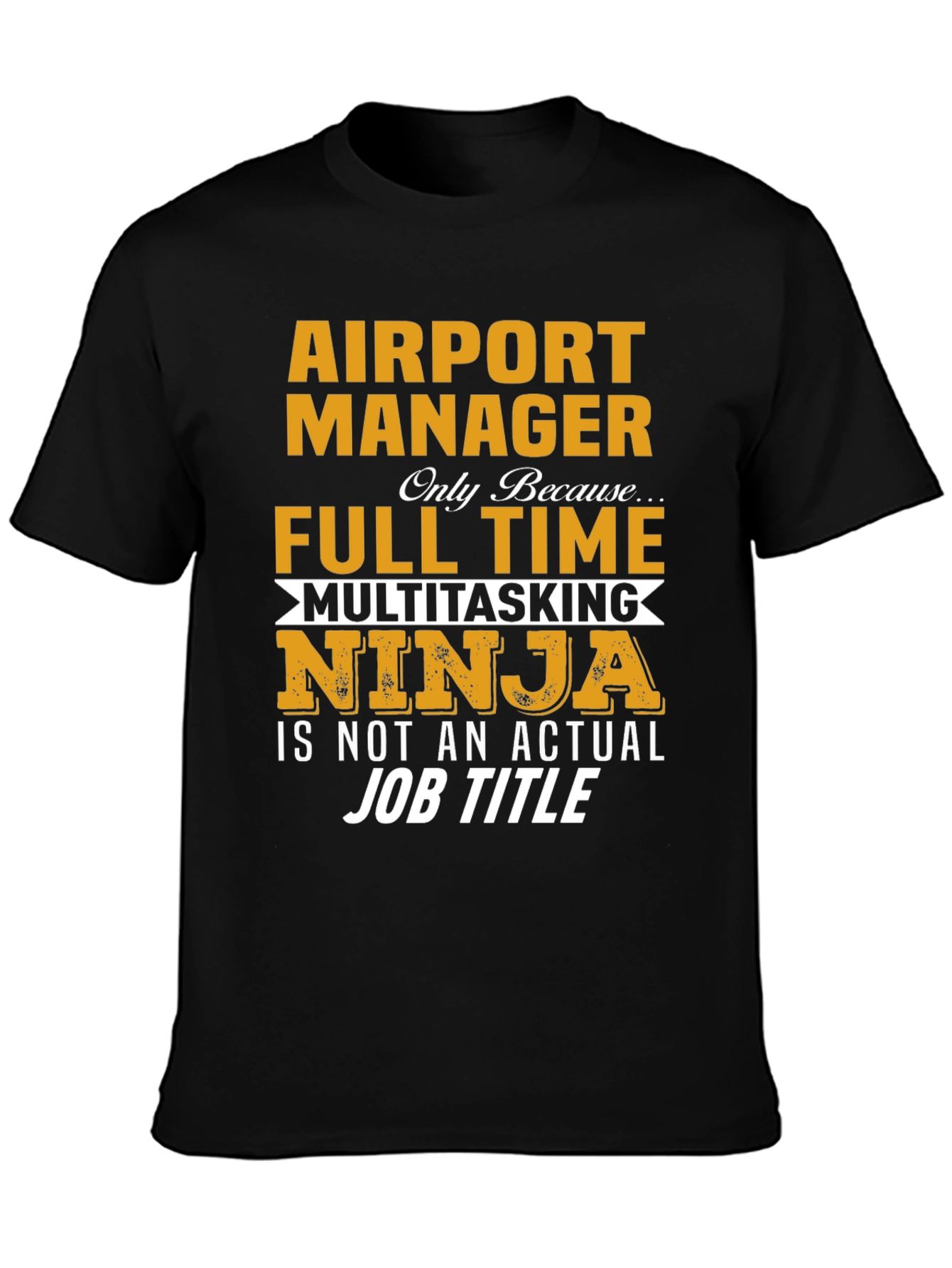 Airport Manager Multitasking Ninja Graphic Tee