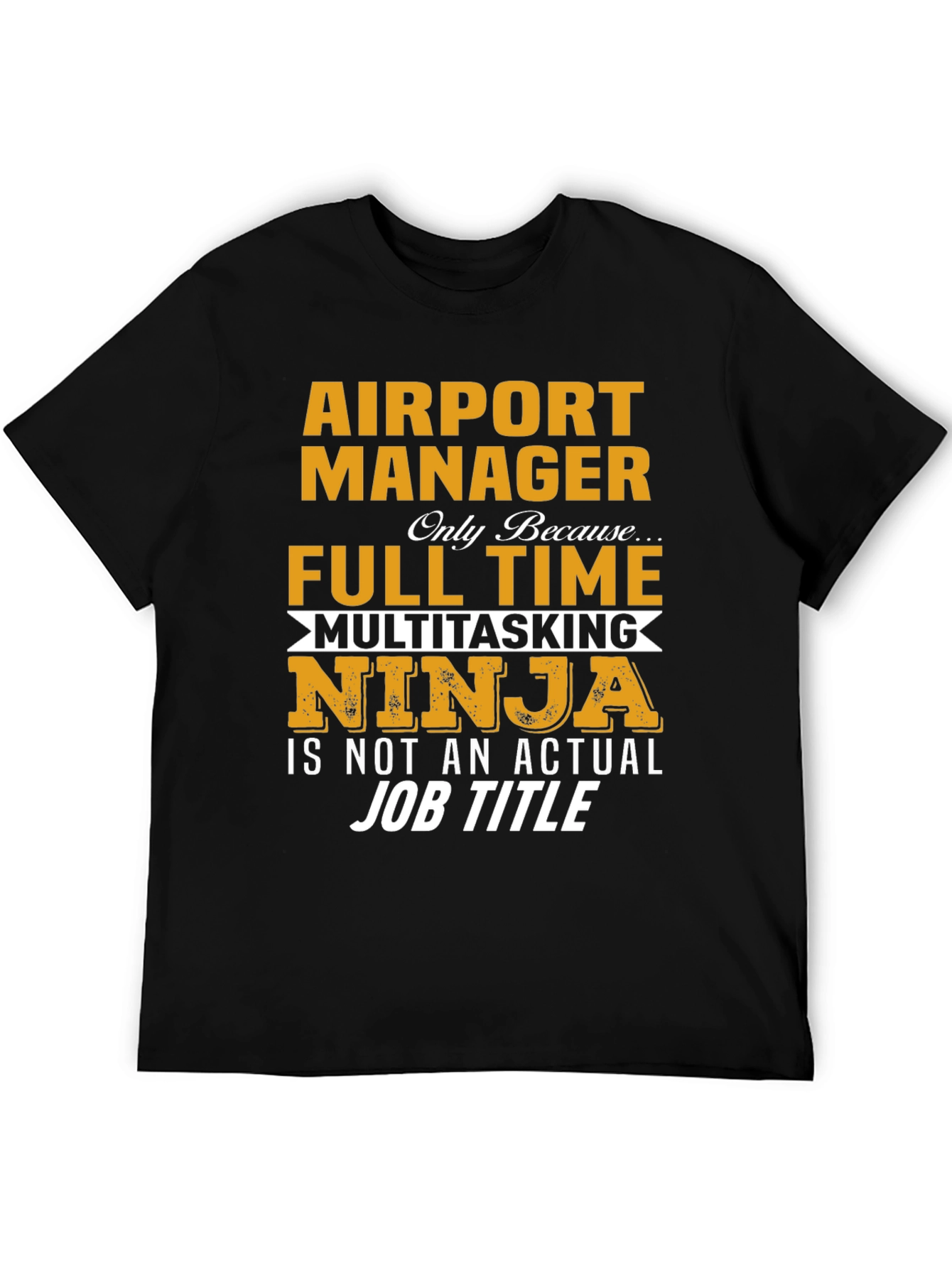 Airport Manager Multitasking Ninja Graphic Tee