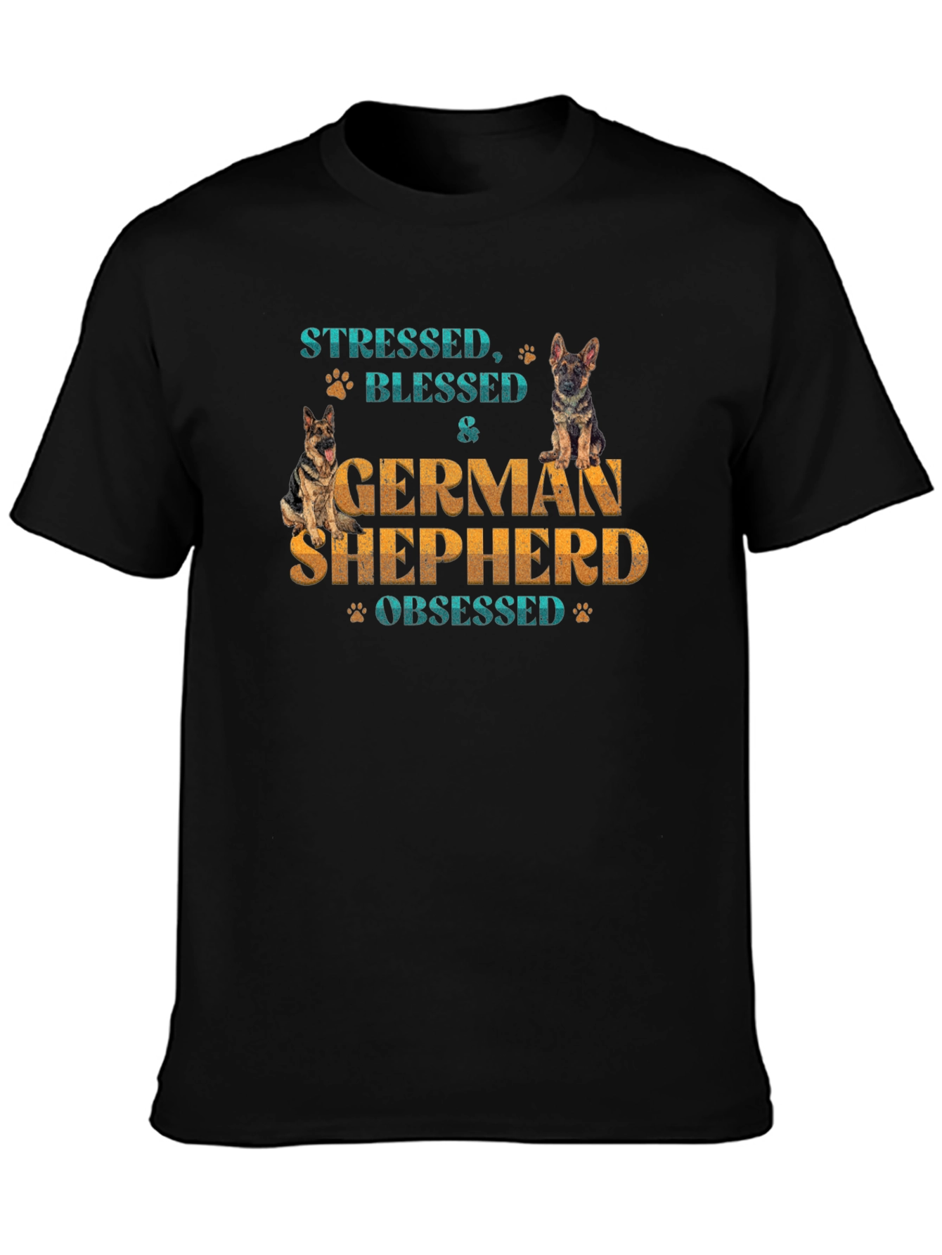 Stressed Blessed & German Shepherd Obsessed Tee