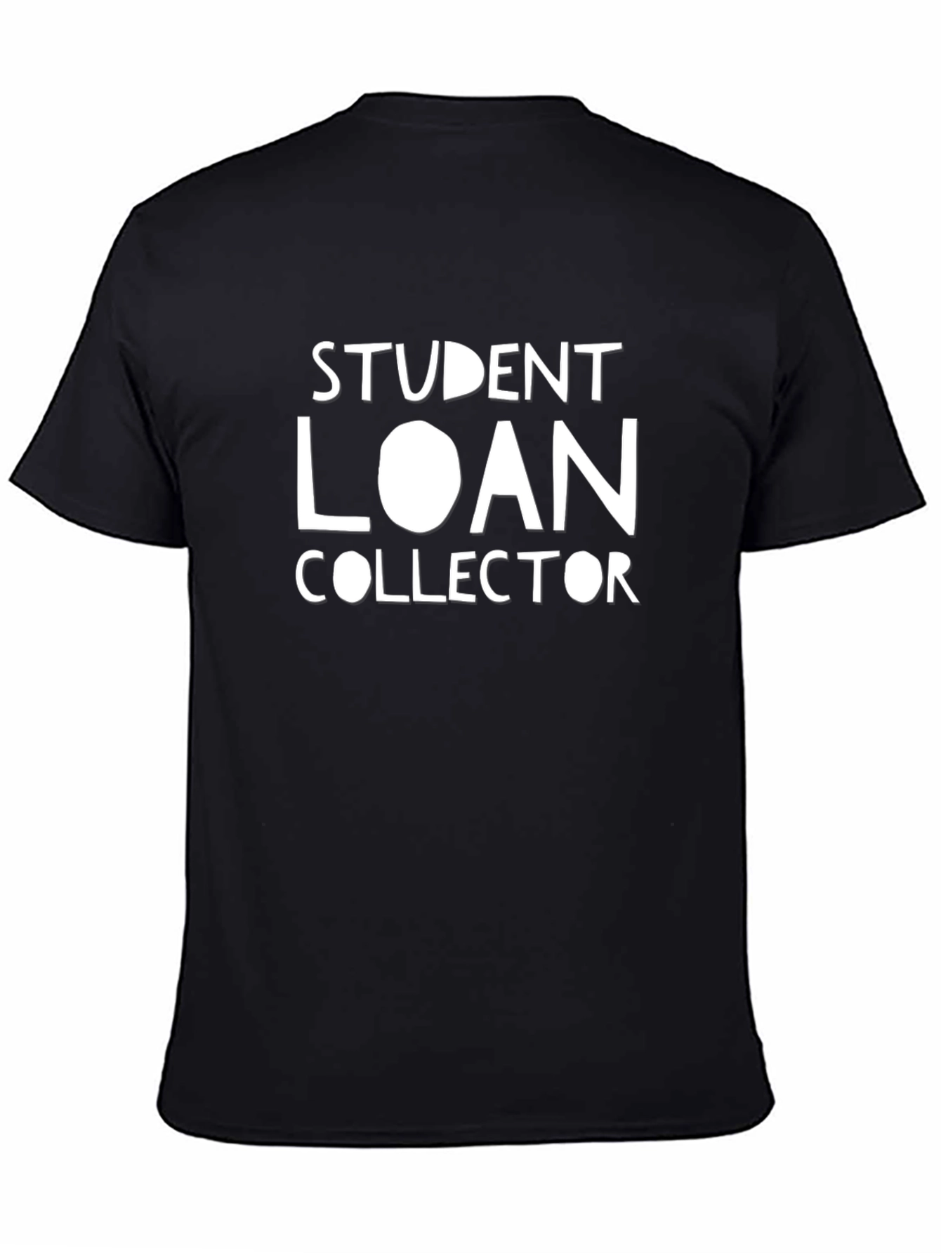 Student Loan Collector Black T-Shirt