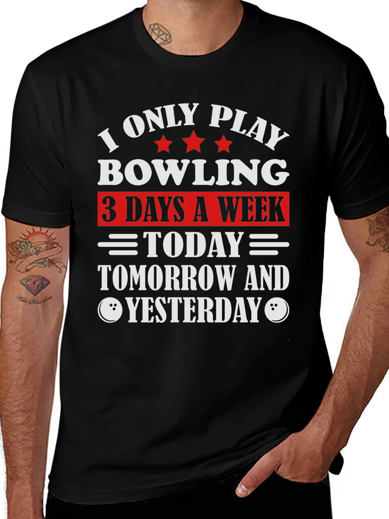 Bowling T-Shirt - Today Tomorrow and Yesterday