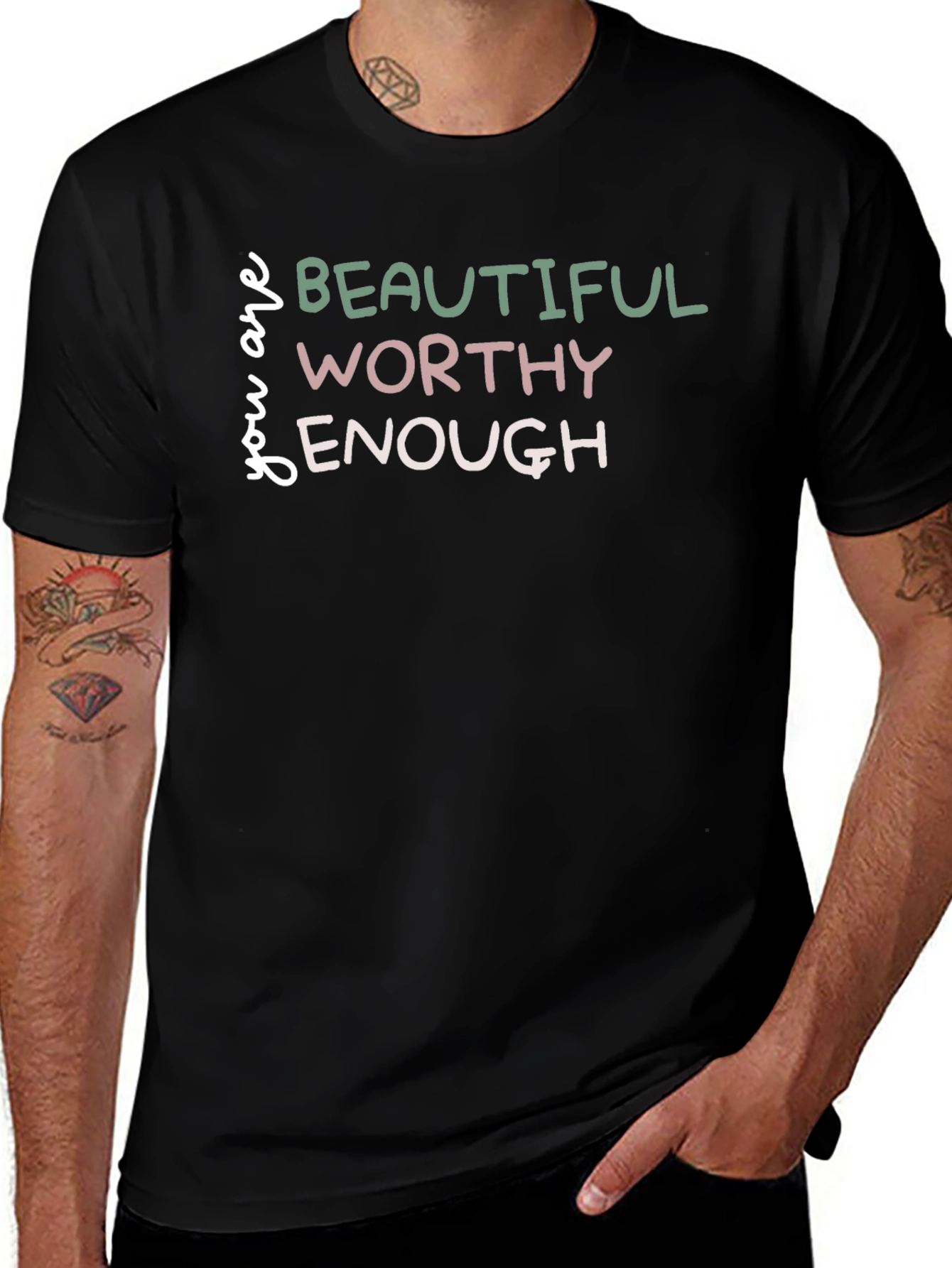 You Are Beautiful Worthy Enough Graphic Tee